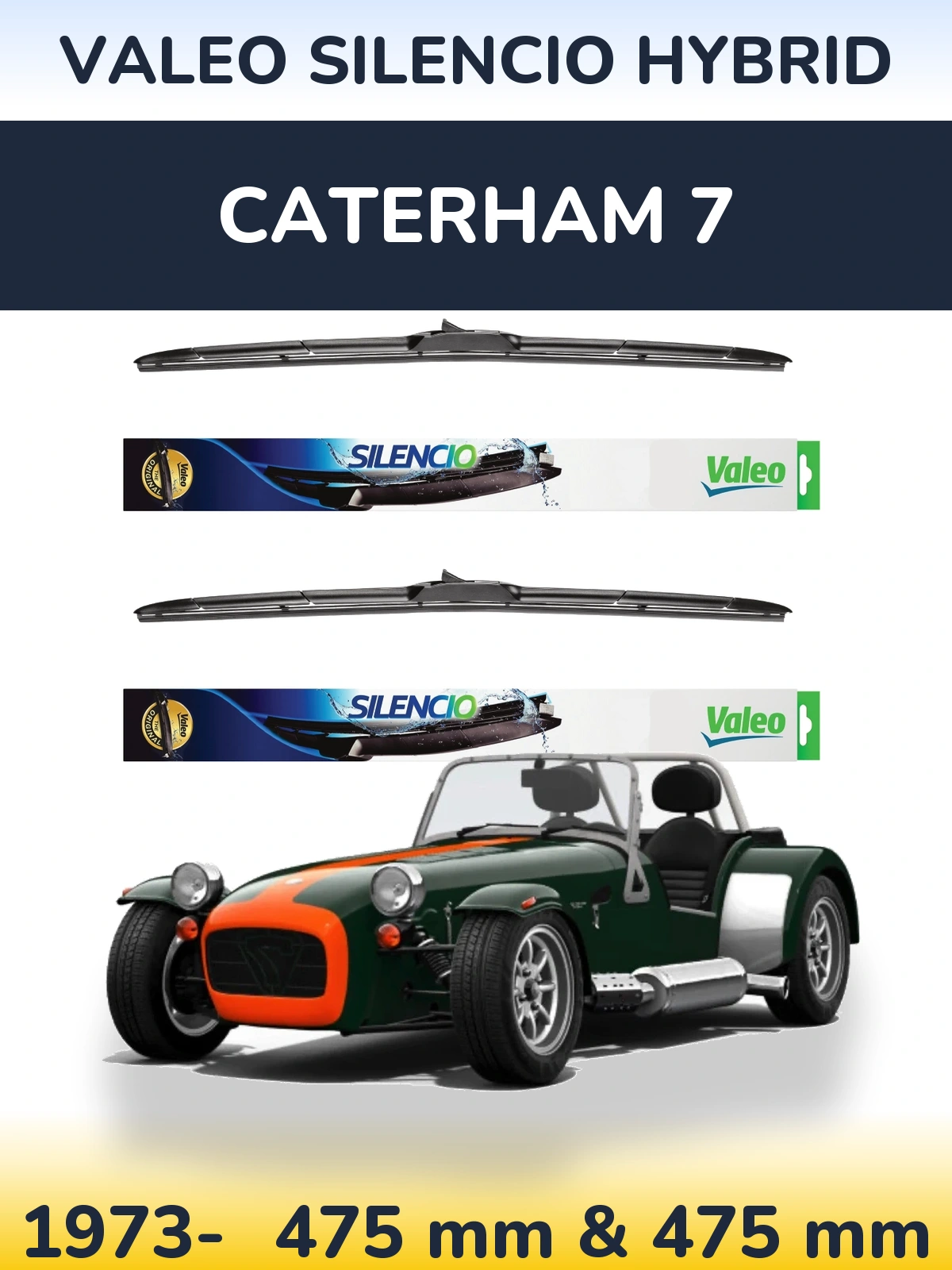 Komplet przednich wycieraczek Valeo Silencio Hybrid 475 & 475 mm do Caterham 7 1973-2026
