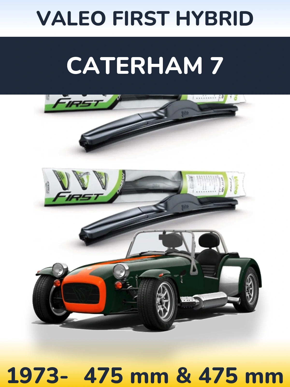 Komplet przednich wycieraczek Valeo First Hybrid 475 & 475 mm do Caterham 7 1973-2026