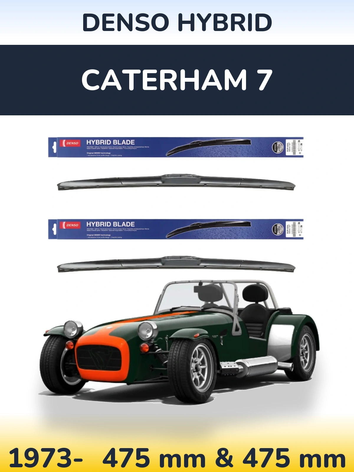 Komplet przednich wycieraczek Denso Hybrid 475 & 475 mm do Caterham 7 1973-2026