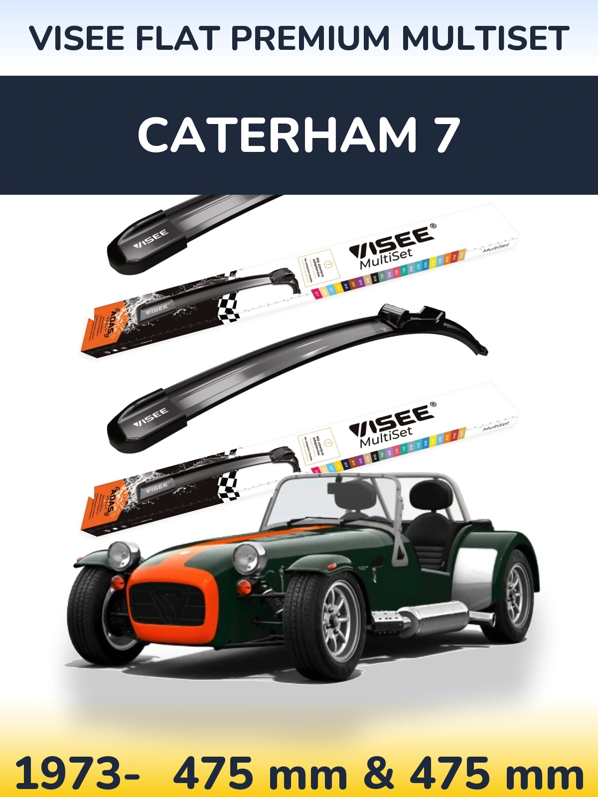 Komplet przednich wycieraczek VISEE FLAT PREMIUM MultiSet 475 & 475 mm do Caterham 7 1973-2026