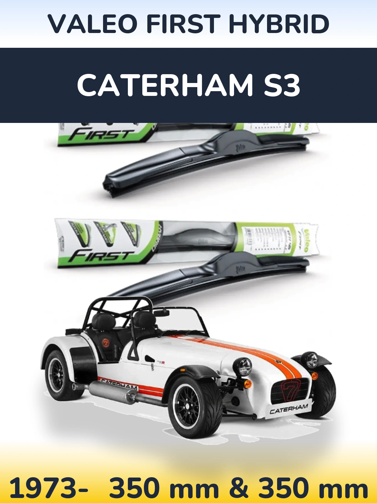 Komplet przednich wycieraczek Valeo First Hybrid 350 & 350 mm do Caterham S3 1973-2026