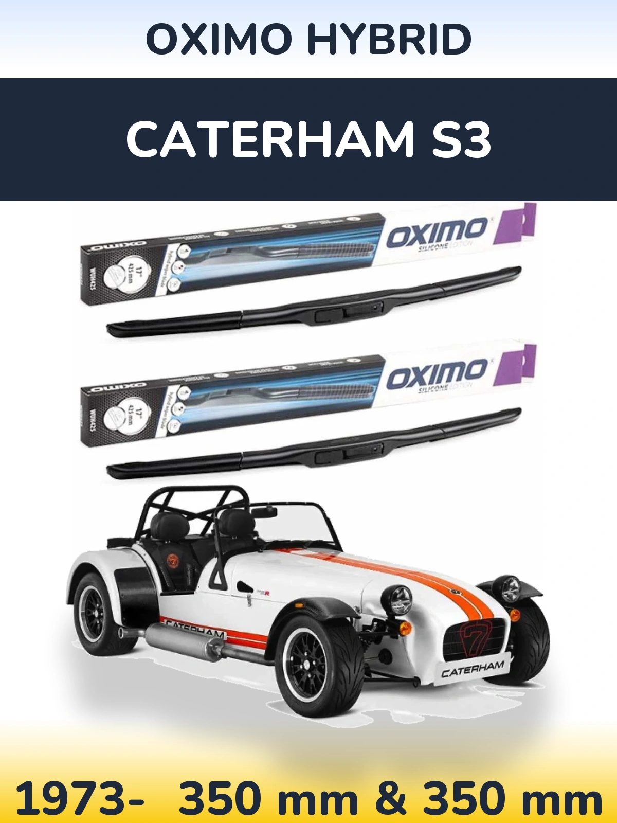 Komplet przednich wycieraczek Oximo Hybrid 350 & 350 mm do Caterham S3 1973-2026