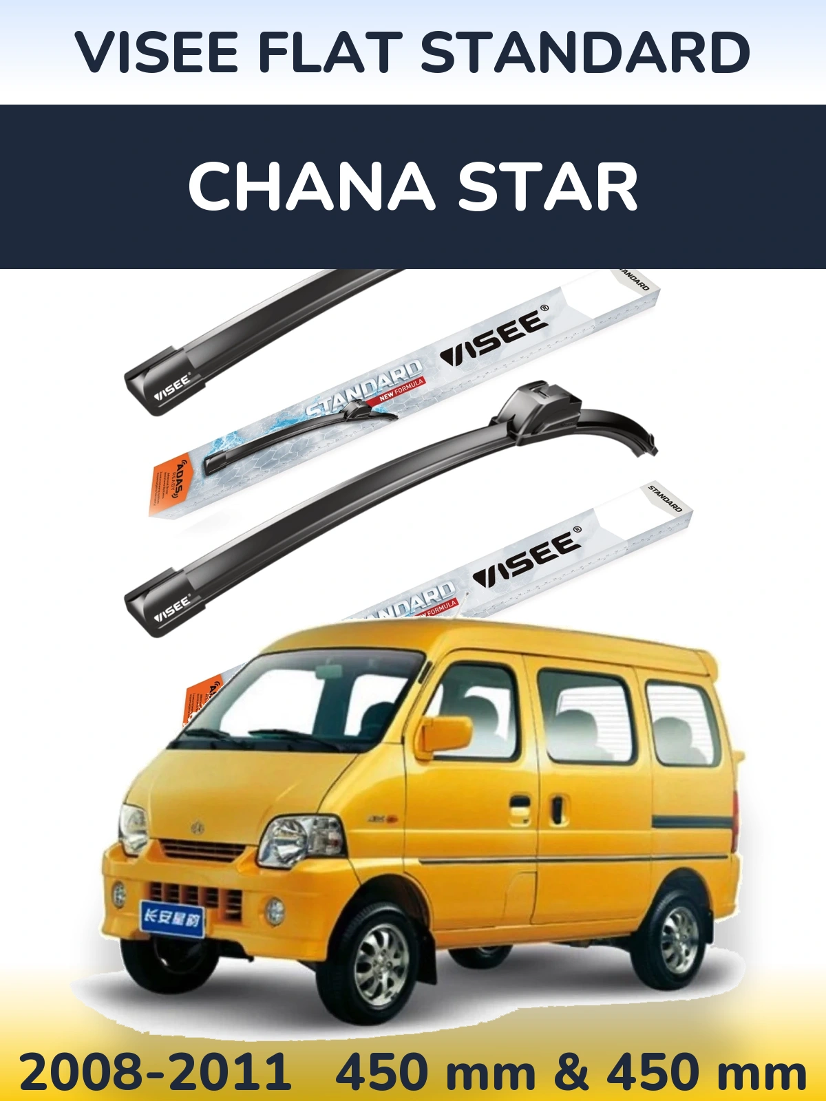 Komplet przednich wycieraczek VISEE FLAT STANDARD 450 & 450 mm do Chana Star 2008-2011