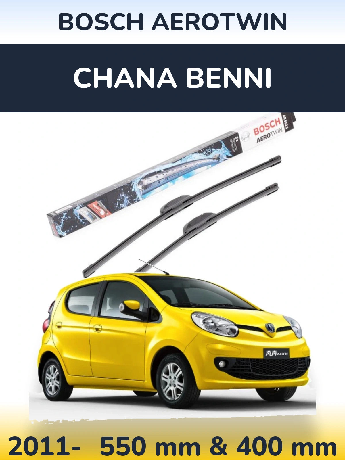 Front wiper blade set BOSCH AeroTwin 550 & 400 mm for Chana Benni 2011-2026