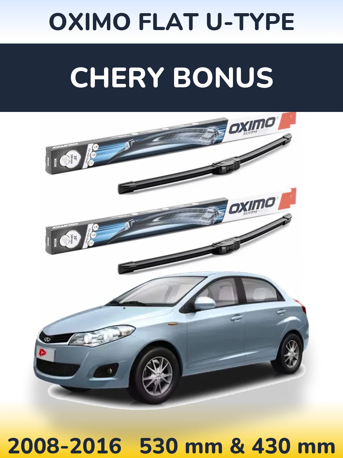 Komplet przednich wycieraczek Oximo Flat U-type 530 & 430 mm do Chery Bonus 2008-2016