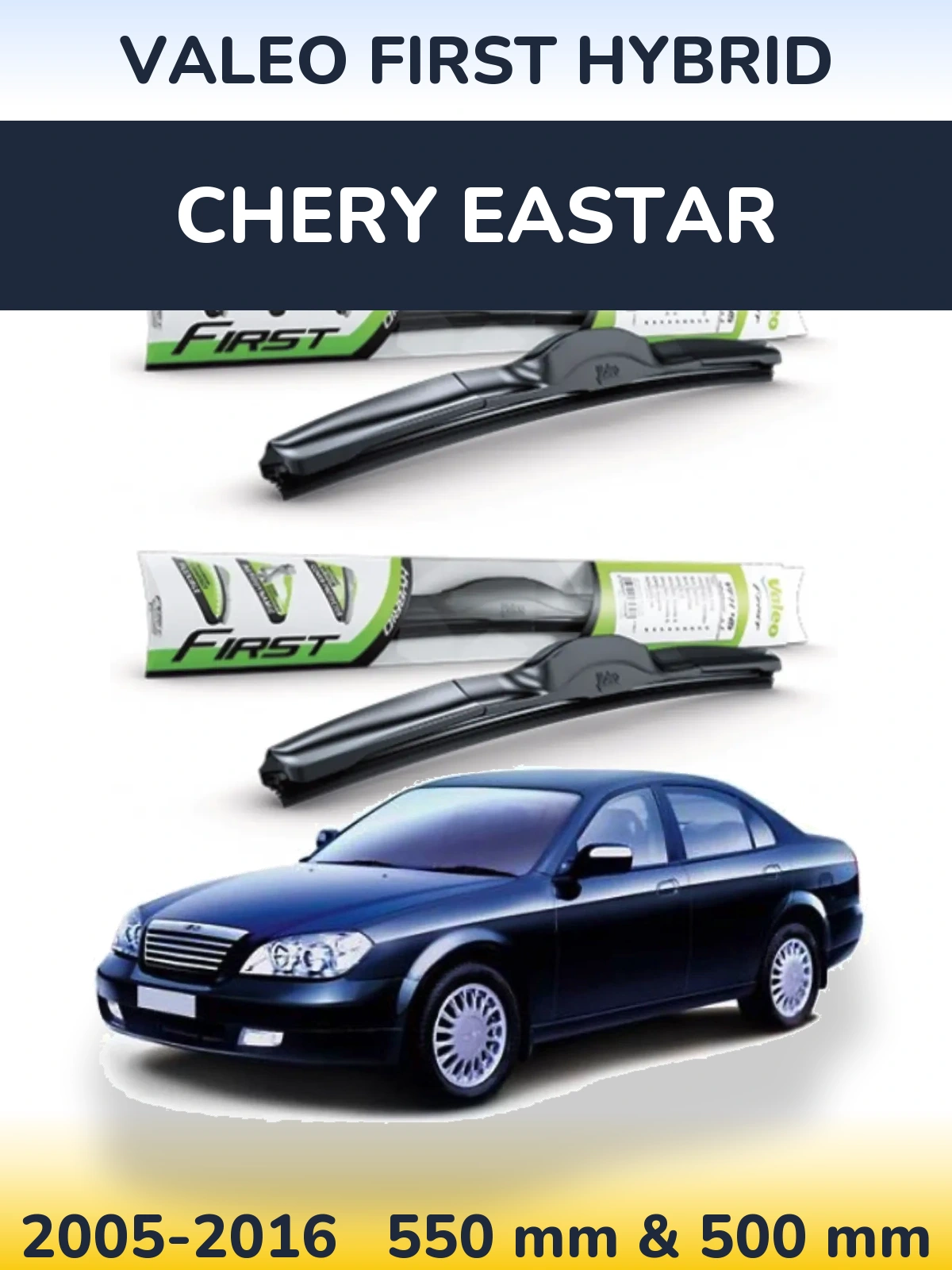 Komplet przednich wycieraczek Valeo First Hybrid 550 & 500 mm do Chery Eastar 2005-2016