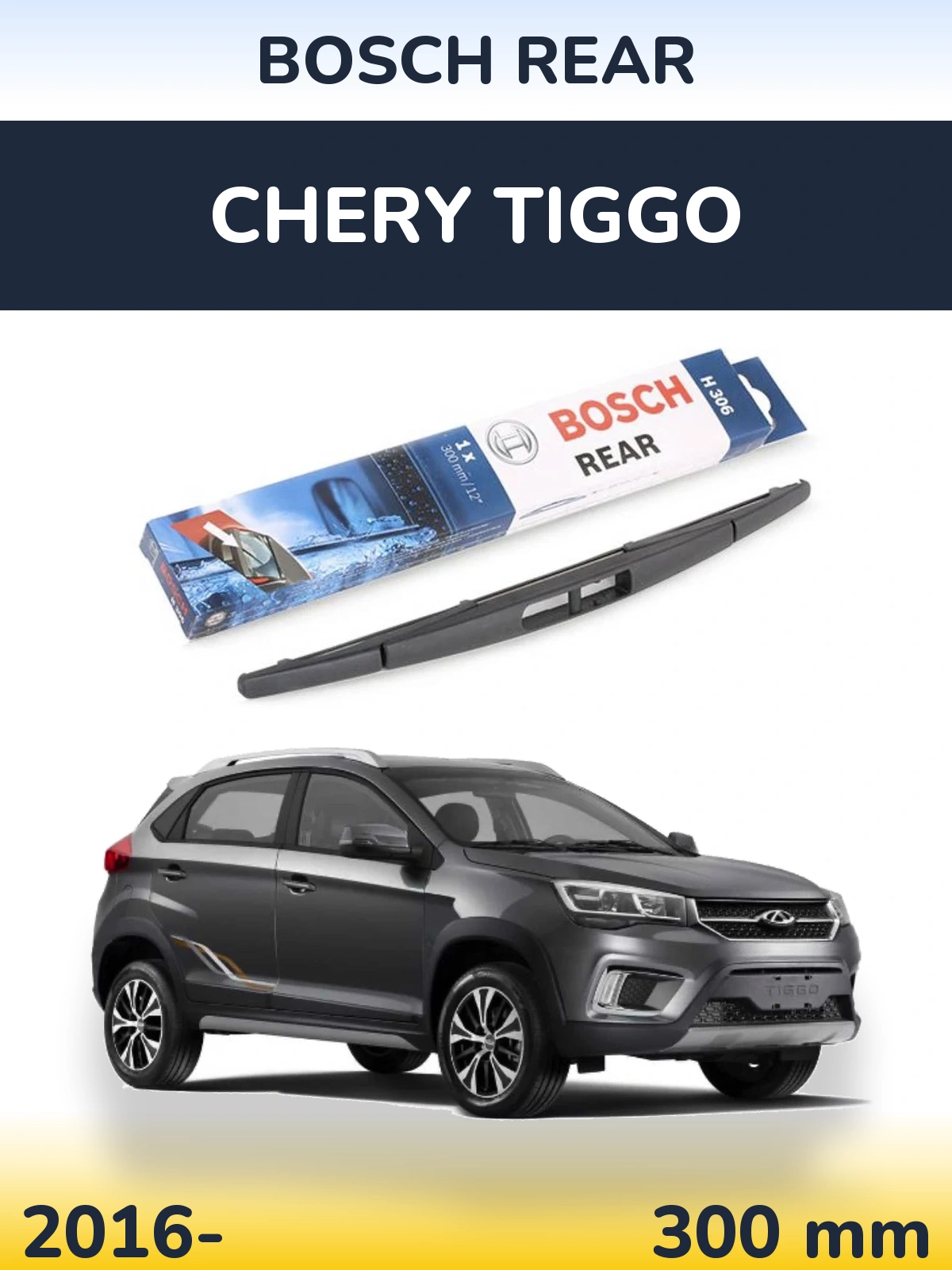 Tylna wycieraczka BOSCH Rear 300 mm do Chery Tiggo 2016-2026