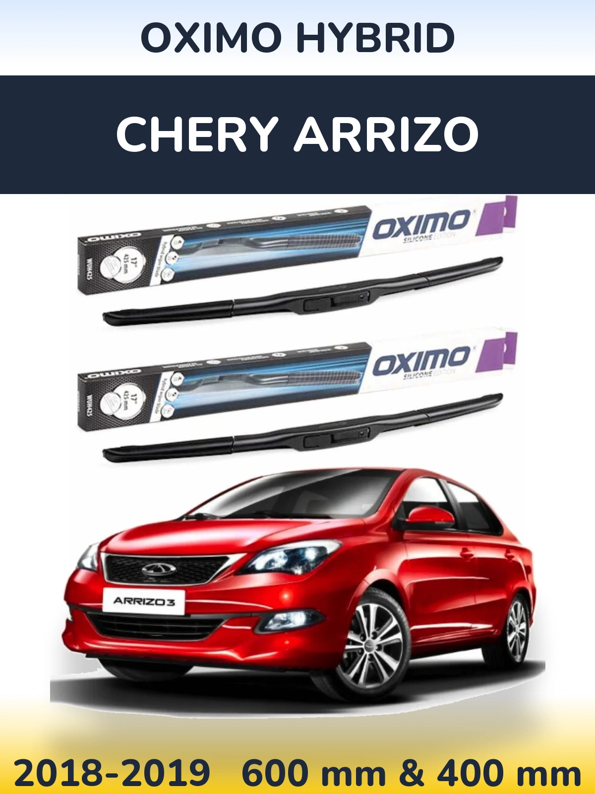 Komplet przednich wycieraczek Oximo Hybrid 600 & 400 mm do Chery Arrizo 2018-2019