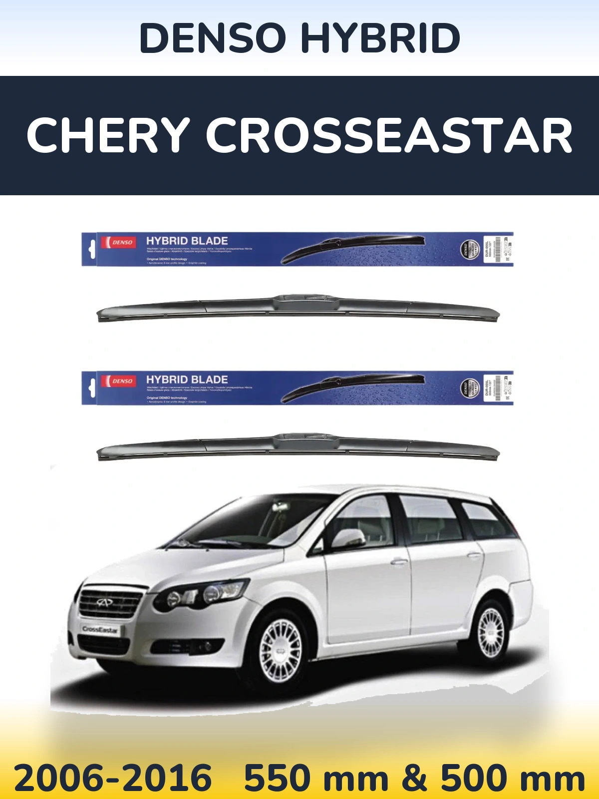 Komplet przednich wycieraczek Denso Hybrid 550 & 500 mm do Chery CrossEastar 2006-2016