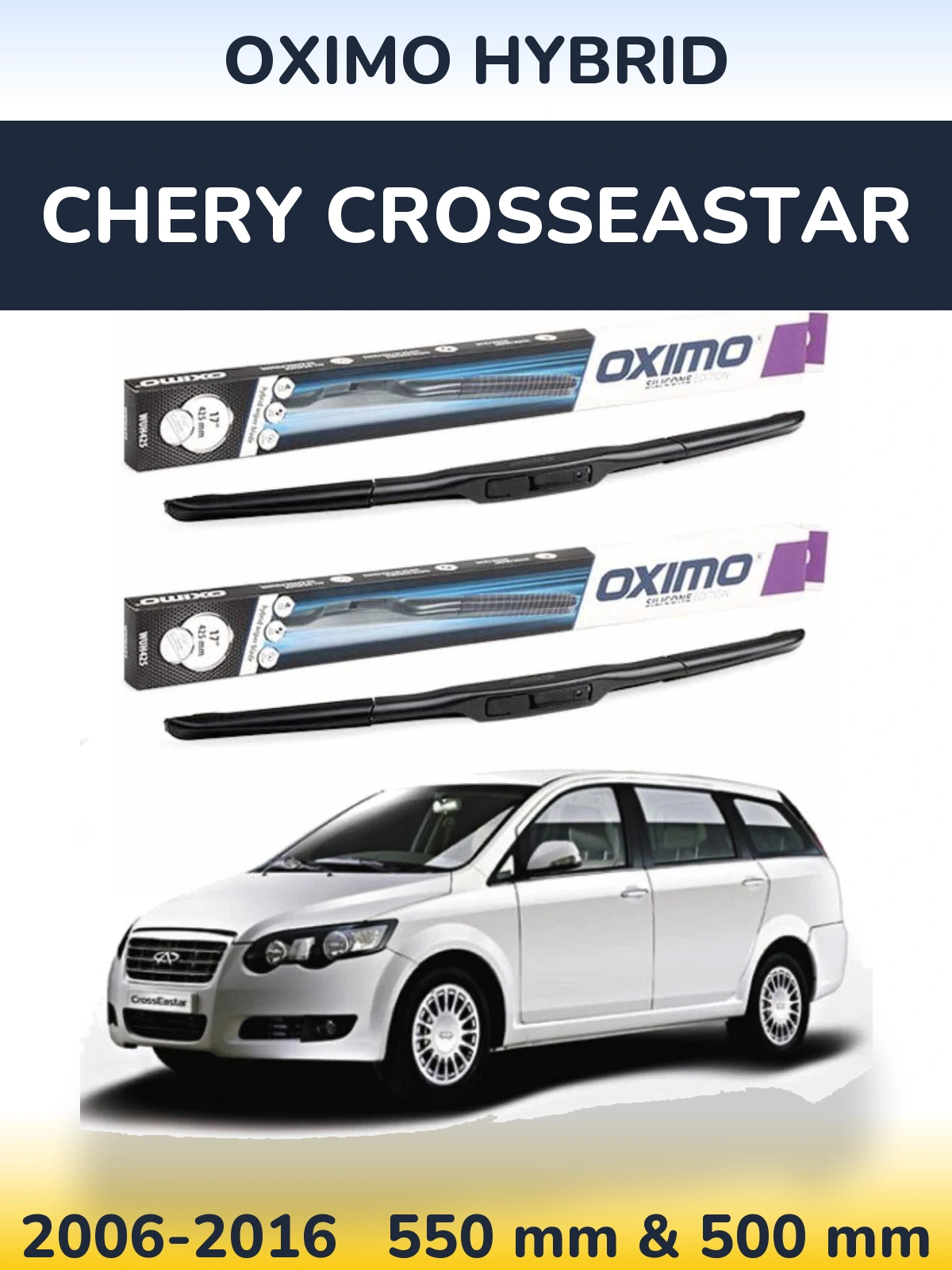 Komplet przednich wycieraczek Oximo Hybrid 550 & 500 mm do Chery CrossEastar 2006-2016
