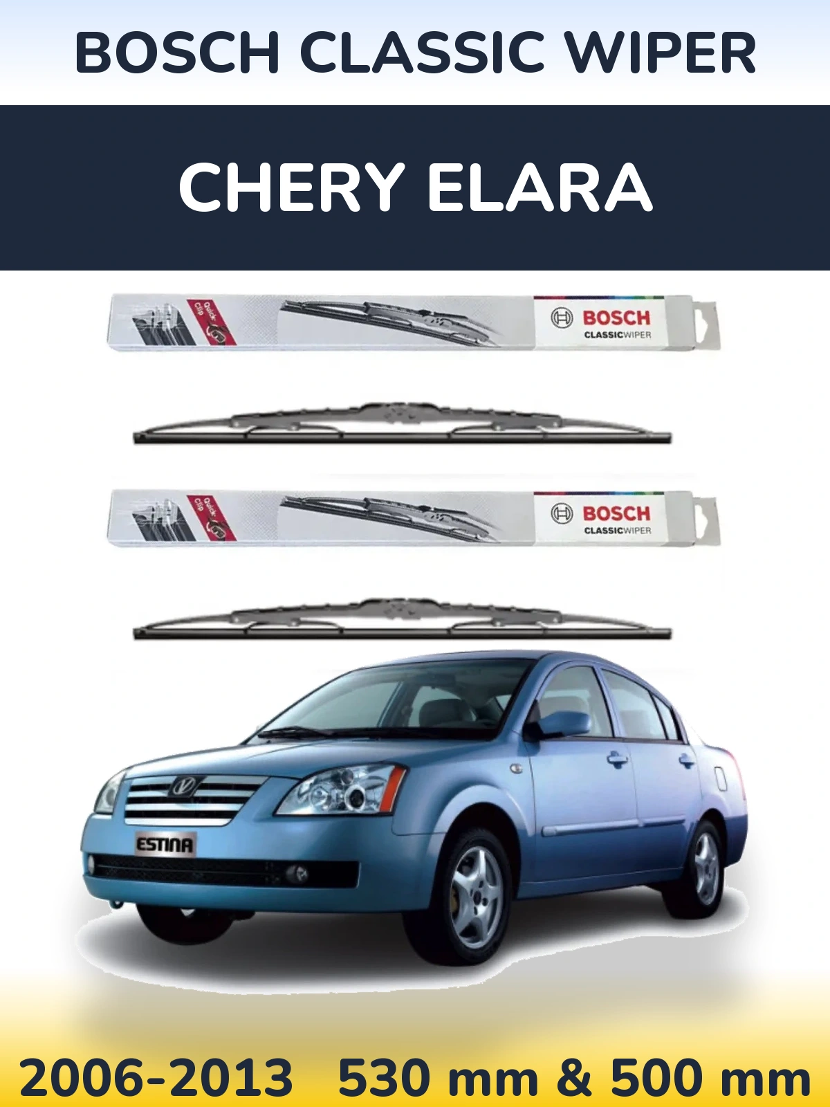 Komplet przednich wycieraczek BOSCH Classic Wiper 530 & 500 mm do Chery Elara 2006-2013