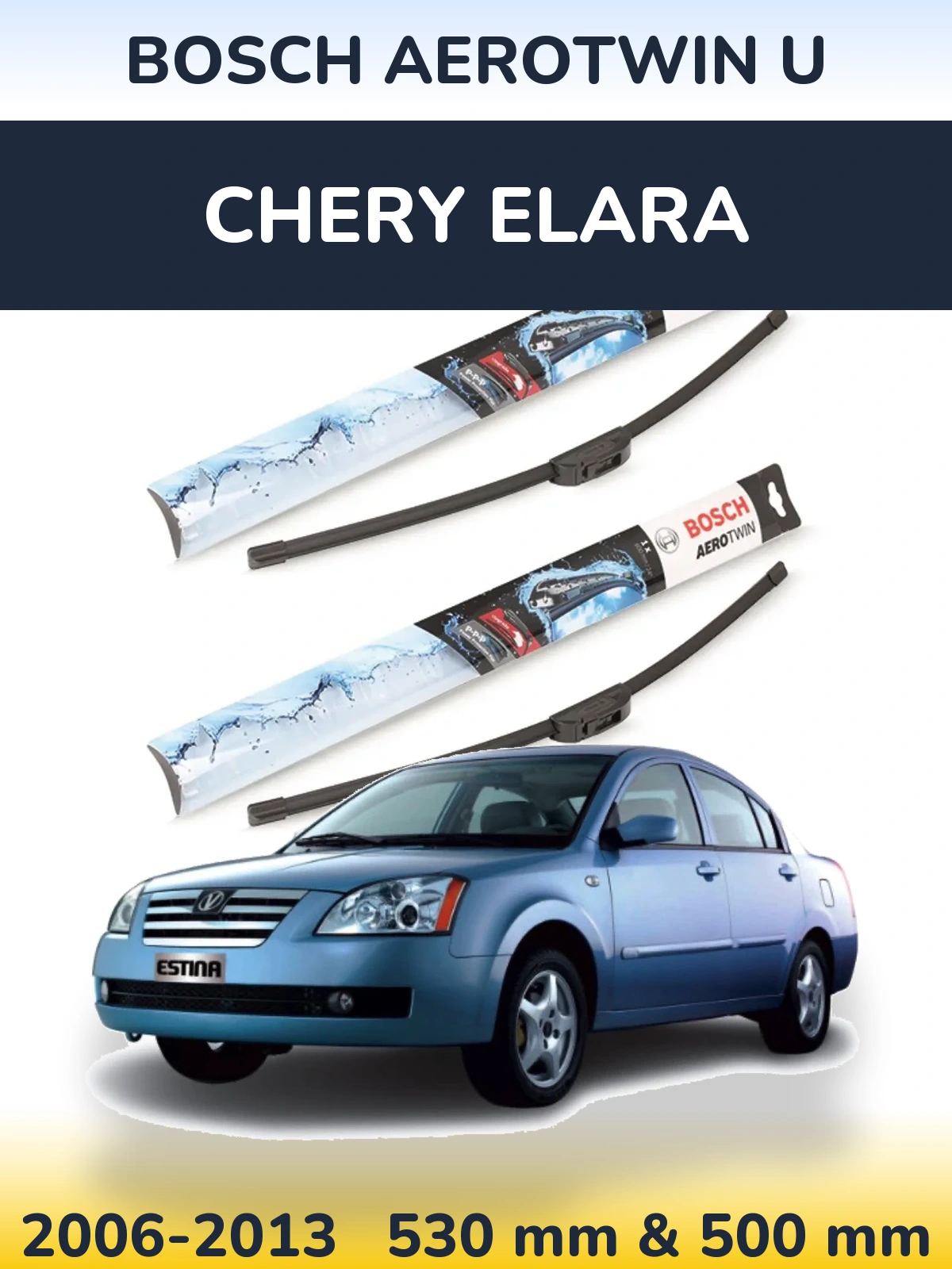 Комплект передних дворников BOSCH AeroTwin U 530 & 500 мм для Chery Elara 2006-2013