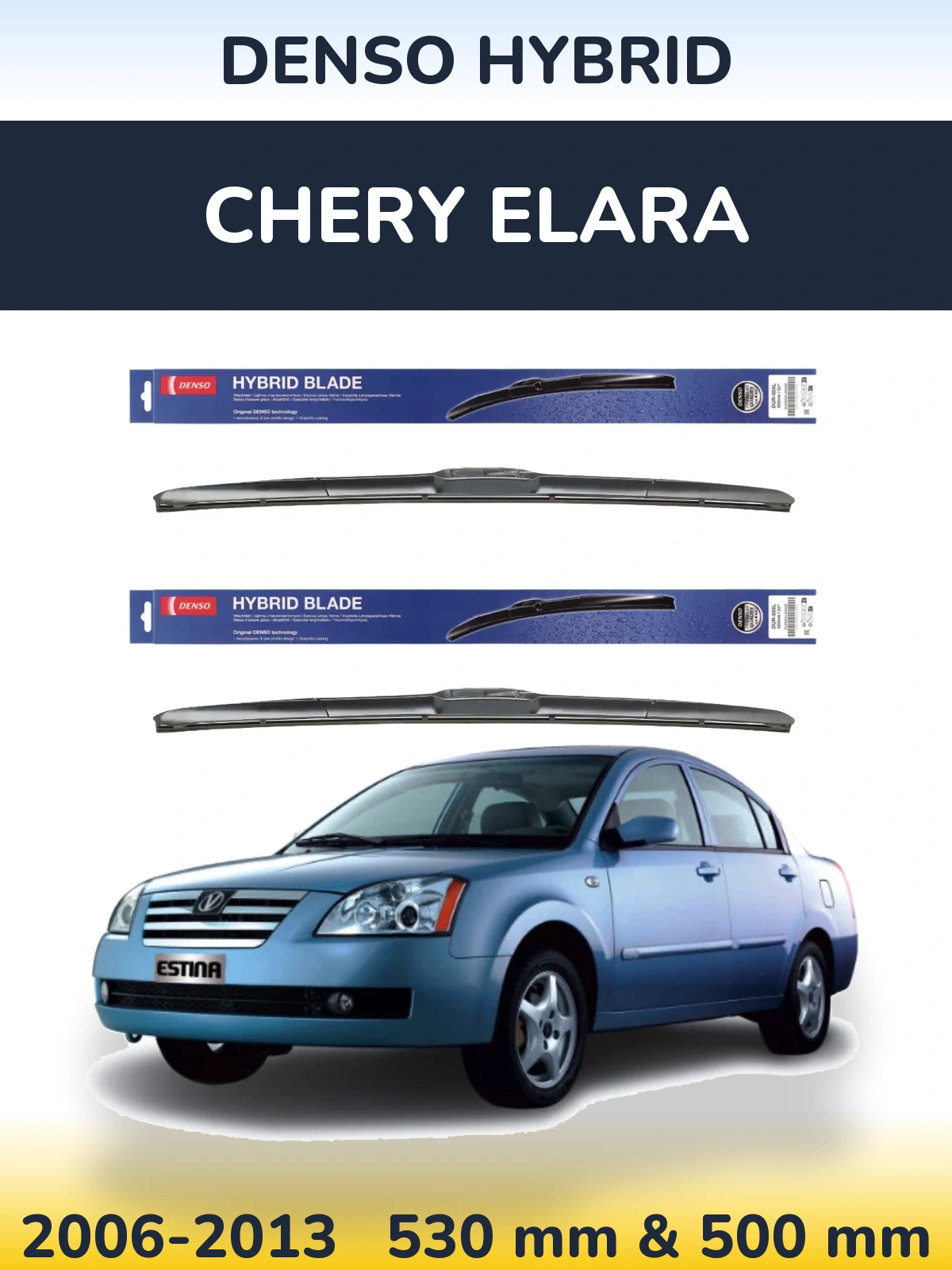 Komplet przednich wycieraczek Denso Hybrid 530 & 500 mm do Chery Elara 2006-2013