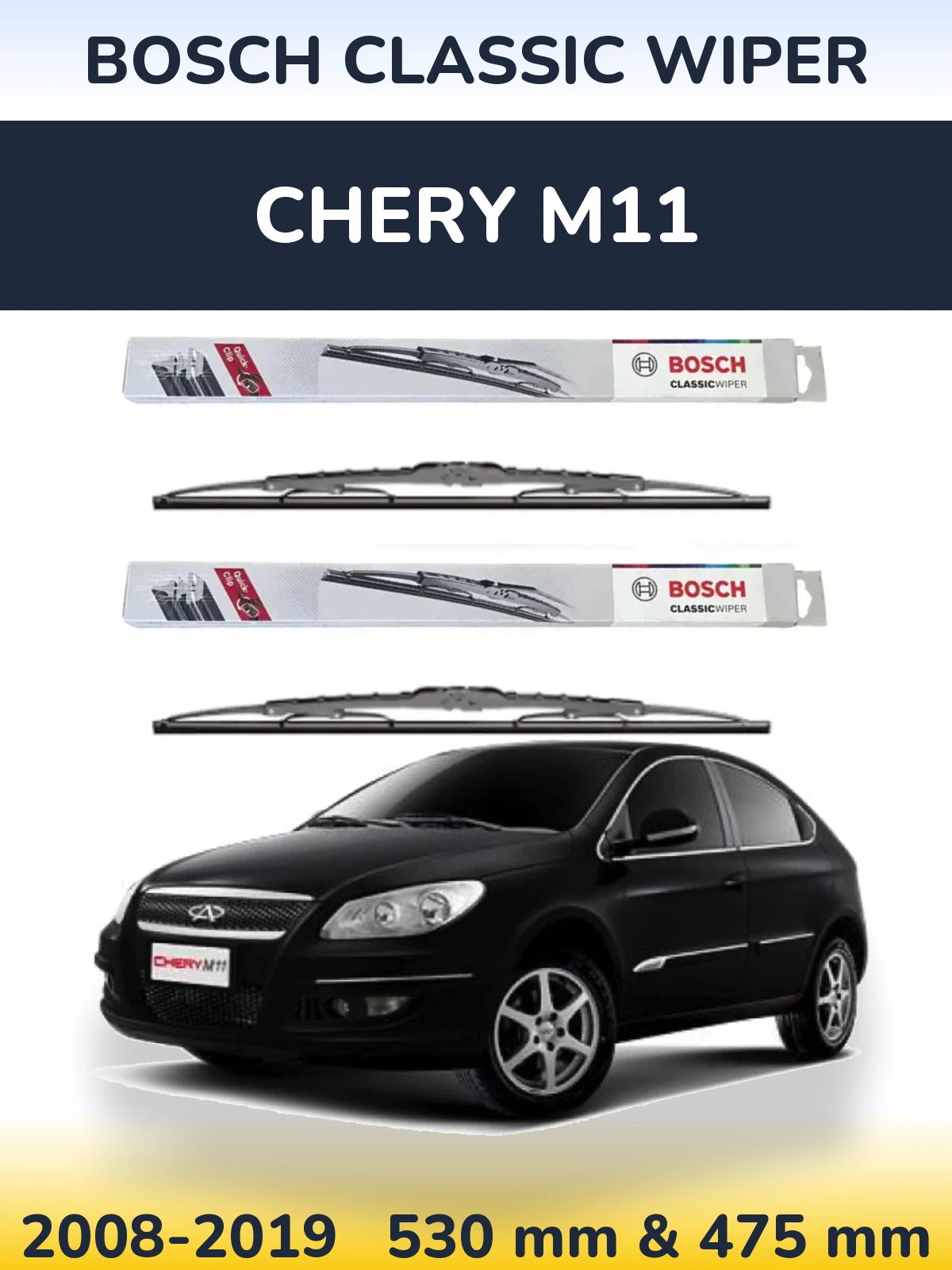 Front wiper blade set BOSCH Classic Wiper 530 & 475 mm for Chery M11 2008-2019