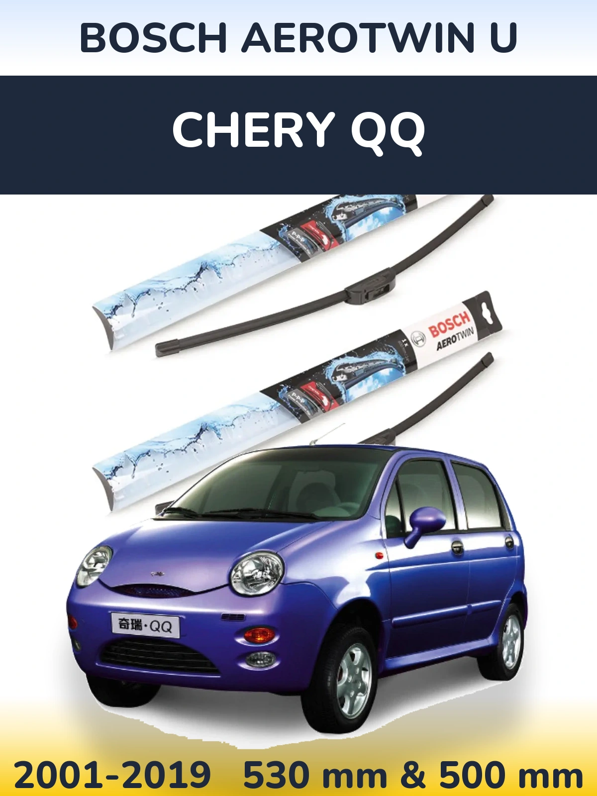 Front wiper blade set BOSCH AeroTwin U 530 & 500 mm for Chery QQ 2001-2019