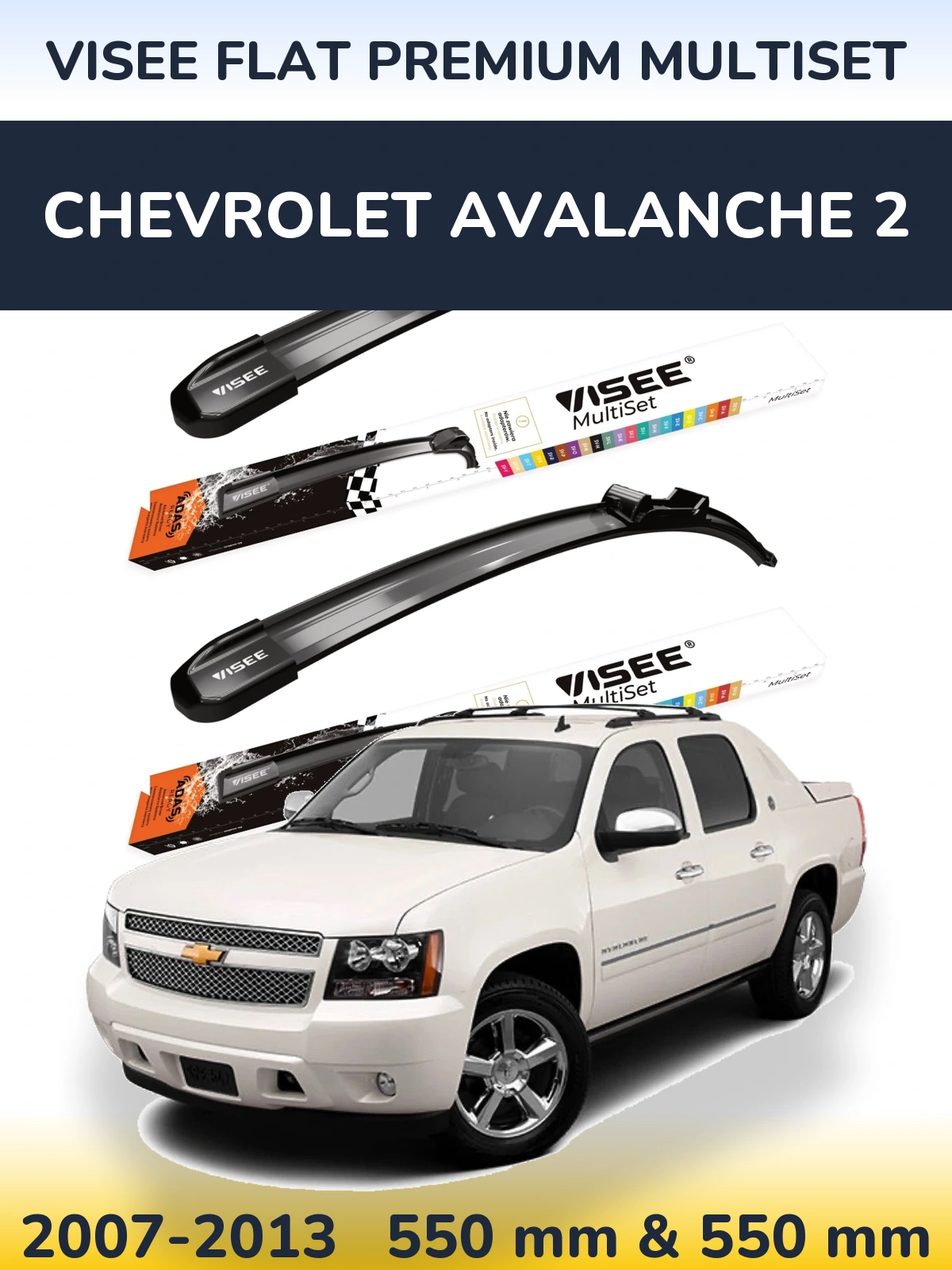 Komplet przednich wycieraczek VISEE FLAT PREMIUM MultiSet 550 & 550 mm do Chevrolet Avalanche 2 2007-2013