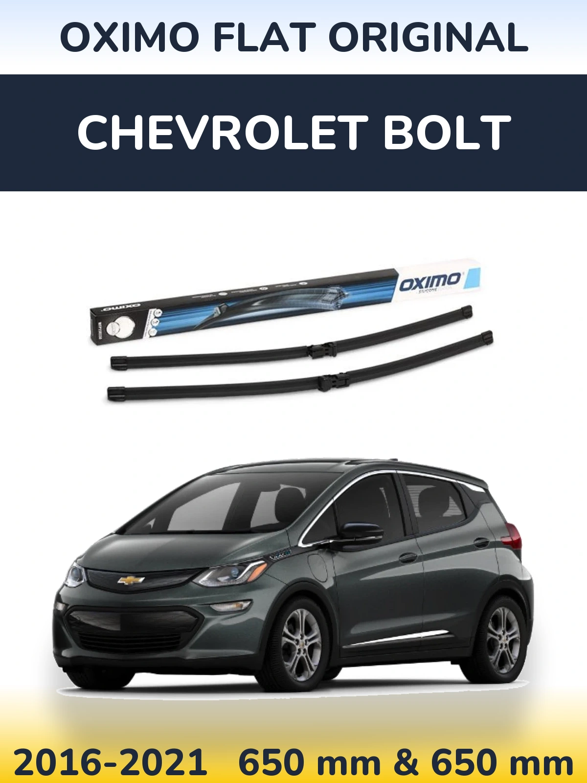 Komplet przednich wycieraczek Oximo Flat Original 650 & 650 mm do Chevrolet Bolt 2016-2021