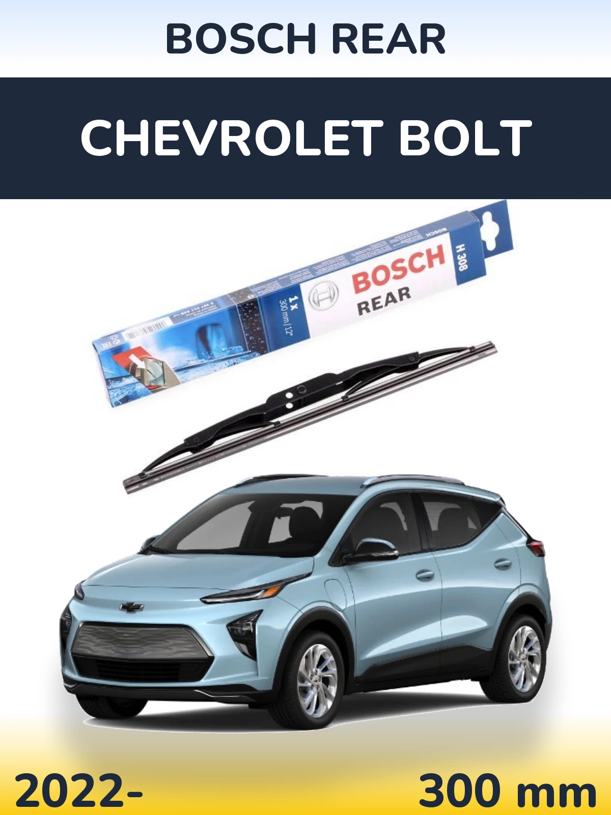Tylna wycieraczka BOSCH Rear 300 mm do Chevrolet Bolt 2022-2026