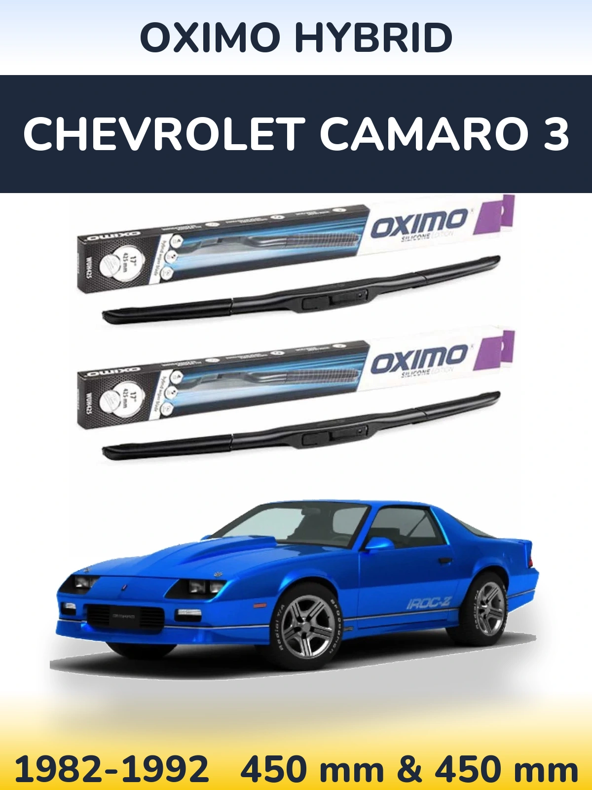 Komplet przednich wycieraczek Oximo Hybrid 450 & 450 mm do Chevrolet Camaro 3 1982-1992