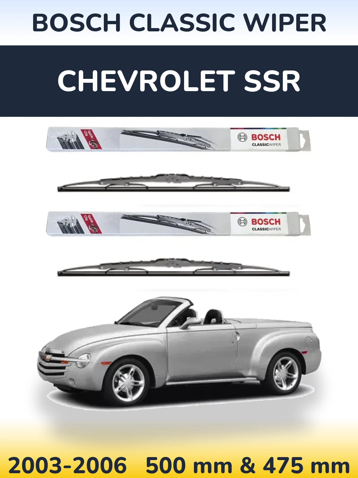 Komplet przednich wycieraczek BOSCH Classic Wiper 500 & 475 mm do Chevrolet SSR 2003-2006