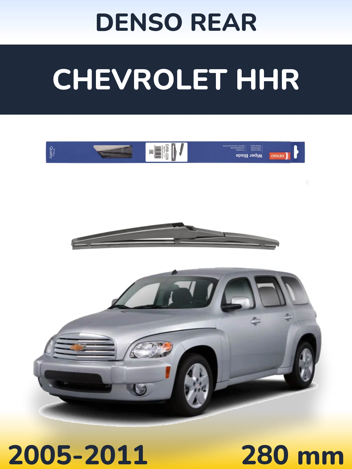 Tylna wycieraczka Denso Rear 280 mm do Chevrolet HHR 2005-2011