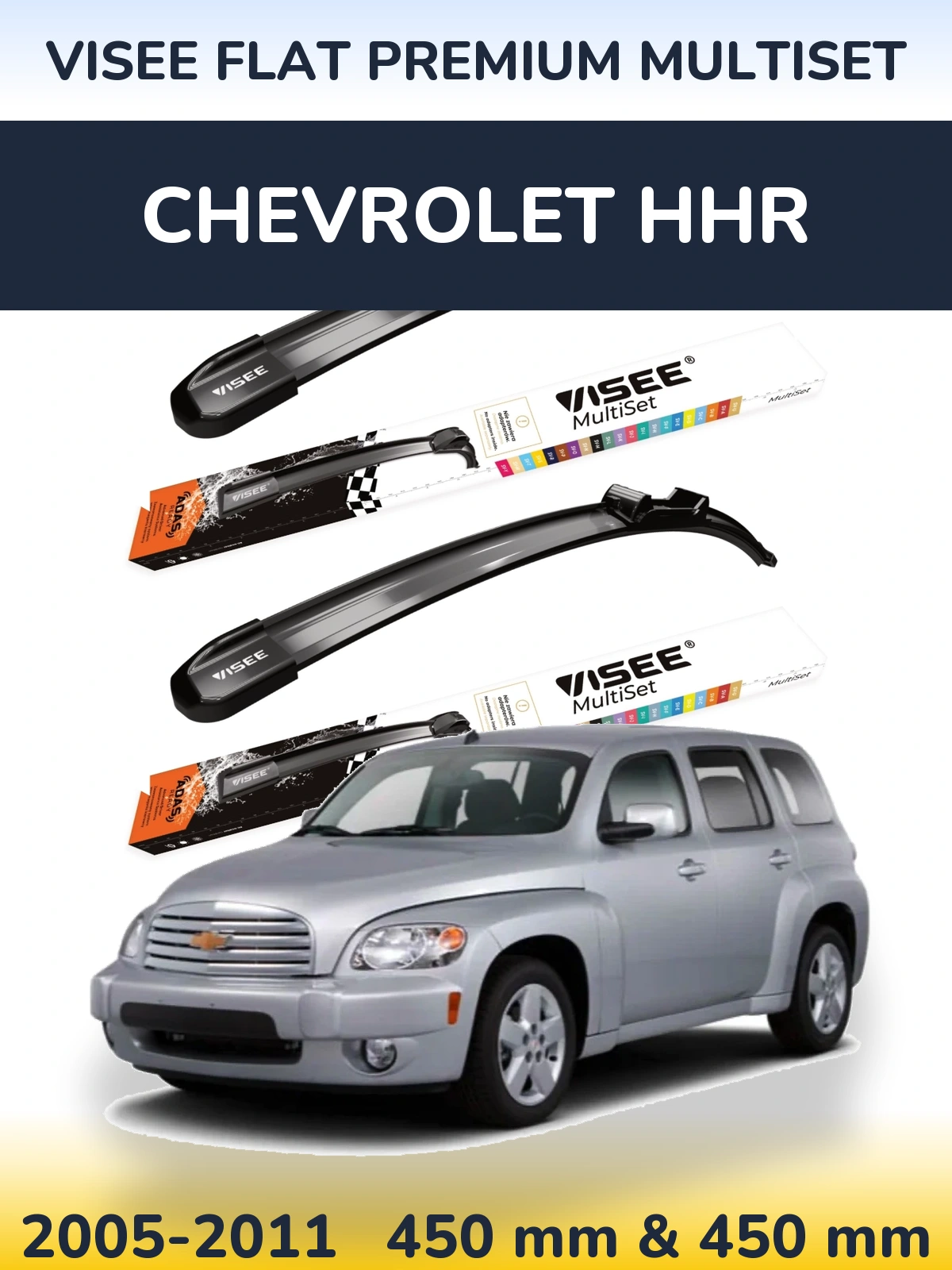 Komplet przednich wycieraczek VISEE FLAT PREMIUM MultiSet 450 & 450 mm do Chevrolet HHR 2005-2011