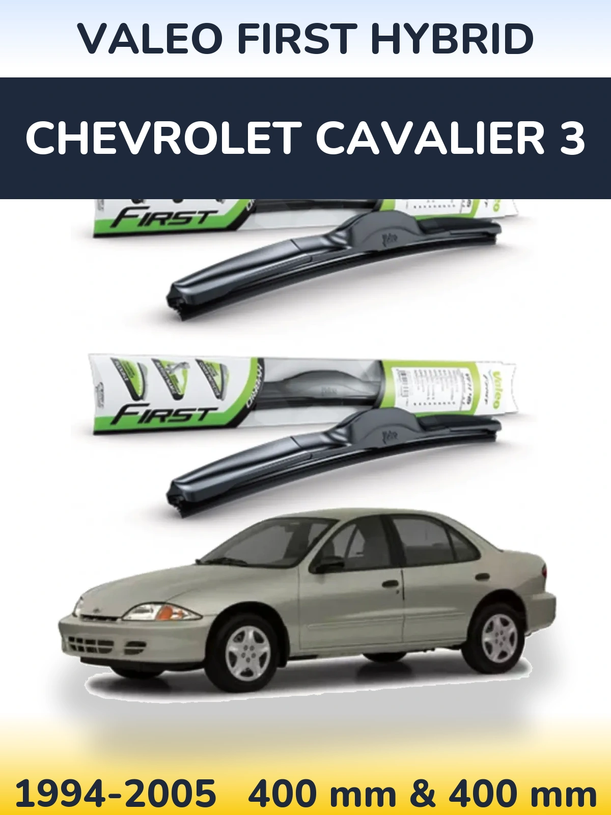 Komplet przednich wycieraczek Valeo First Hybrid 400 & 400 mm do Chevrolet Cavalier 3 1994-2005
