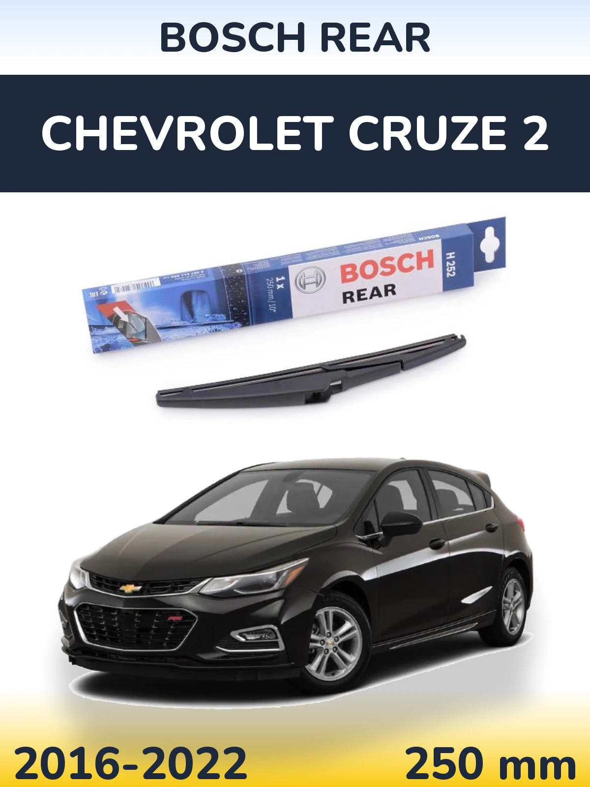 Tylna wycieraczka BOSCH Rear 250 mm do Chevrolet Cruze 2 2016-2022