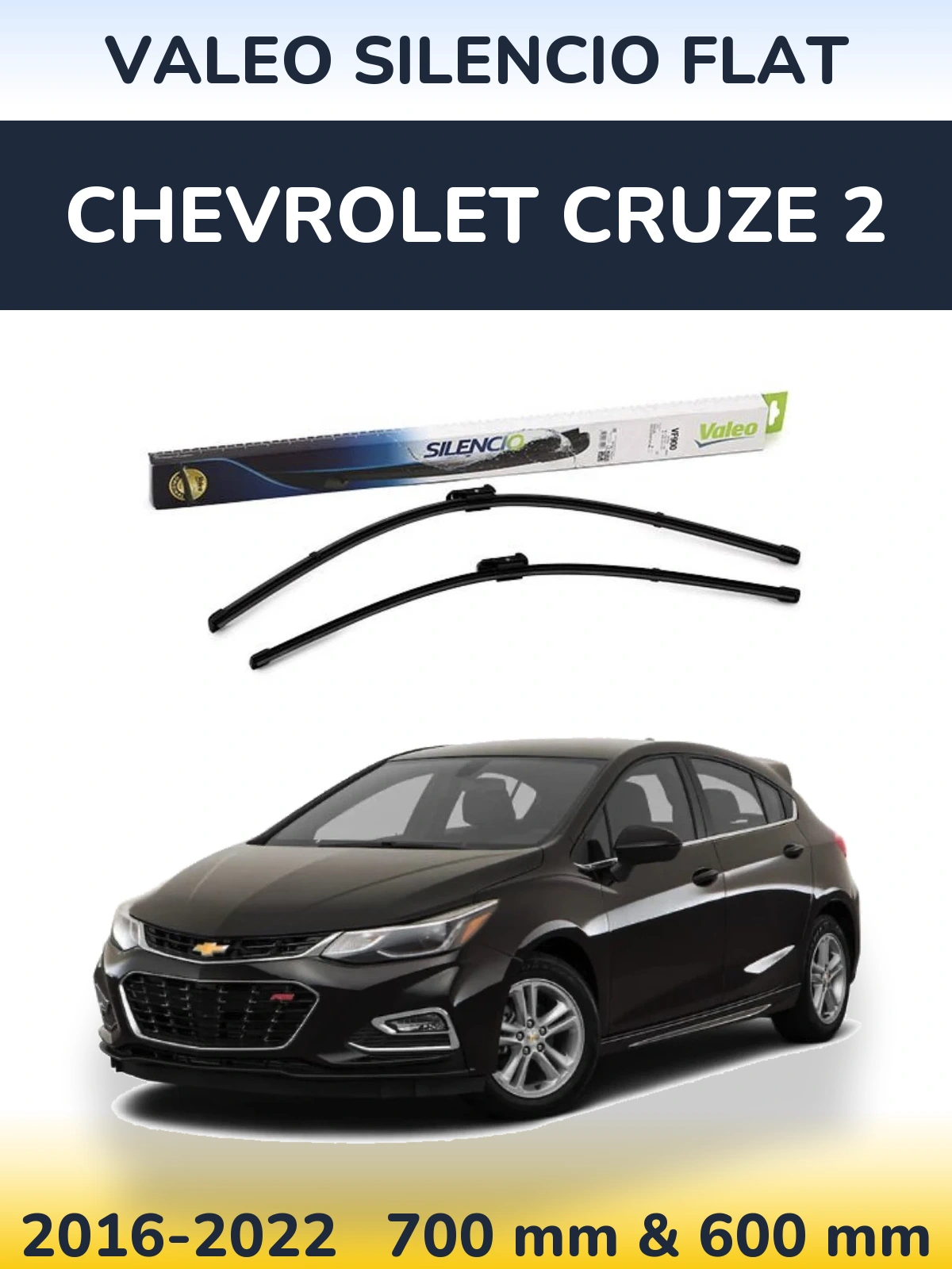 Komplet przednich wycieraczek Valeo Silencio Flat 700 & 600 mm do Chevrolet Cruze 2 2016-2022
