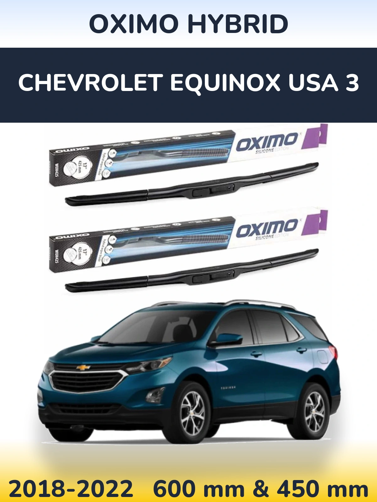 Komplet przednich wycieraczek Oximo Hybrid 600 & 450 mm do Chevrolet Equinox USA 3 2018-2022