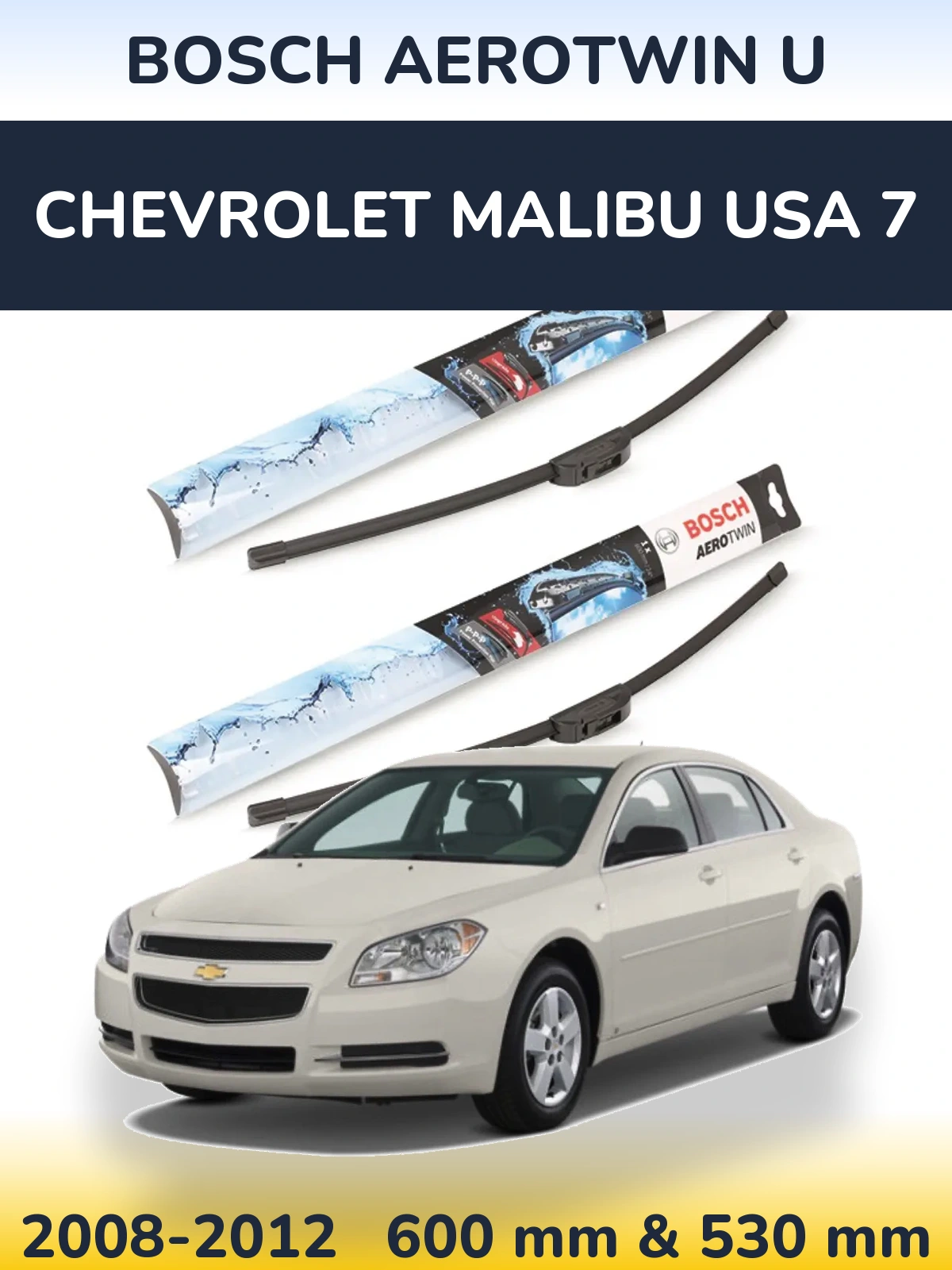 Komplet przednich wycieraczek BOSCH AeroTwin U 600 & 530 mm do Chevrolet Malibu USA 7 2008-2012