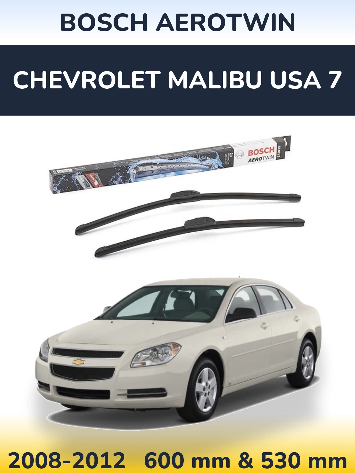 Komplet przednich wycieraczek BOSCH AeroTwin 600 & 530 mm do Chevrolet Malibu USA 7 2008-2012