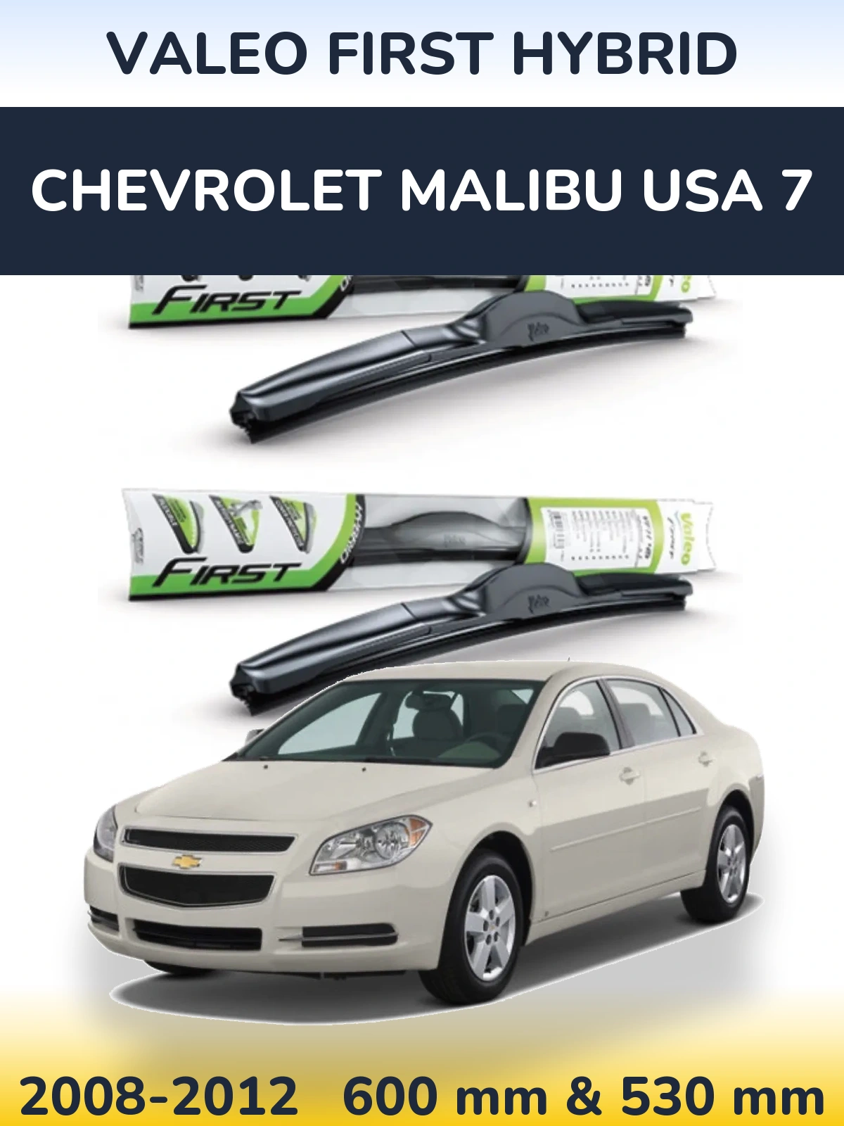Komplet przednich wycieraczek Valeo First Hybrid 600 & 530 mm do Chevrolet Malibu USA 7 2008-2012