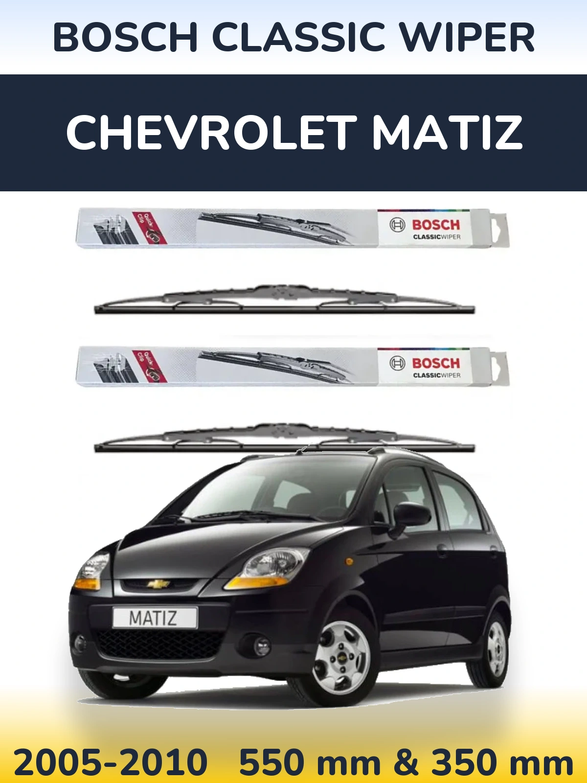 Komplet przednich wycieraczek BOSCH Classic Wiper 550 & 340 mm do Chevrolet Matiz 2005-2010