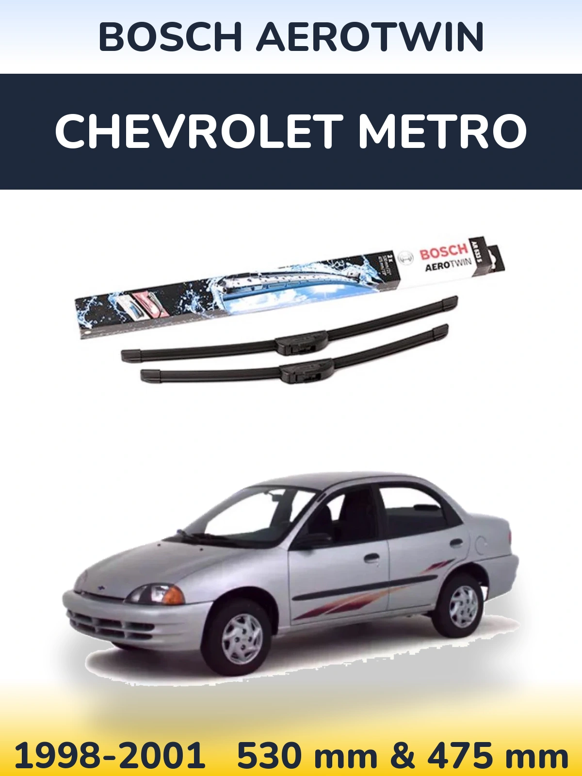 Komplet przednich wycieraczek BOSCH AeroTwin 530 & 475 mm do Chevrolet Metro 1998-2001