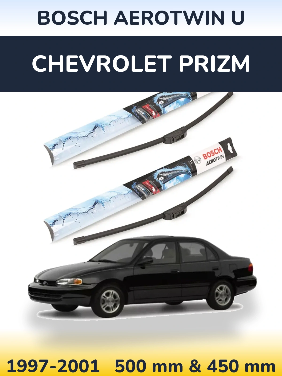 Komplet przednich wycieraczek BOSCH AeroTwin U 500 & 450 mm do Chevrolet Prizm 1997-2001