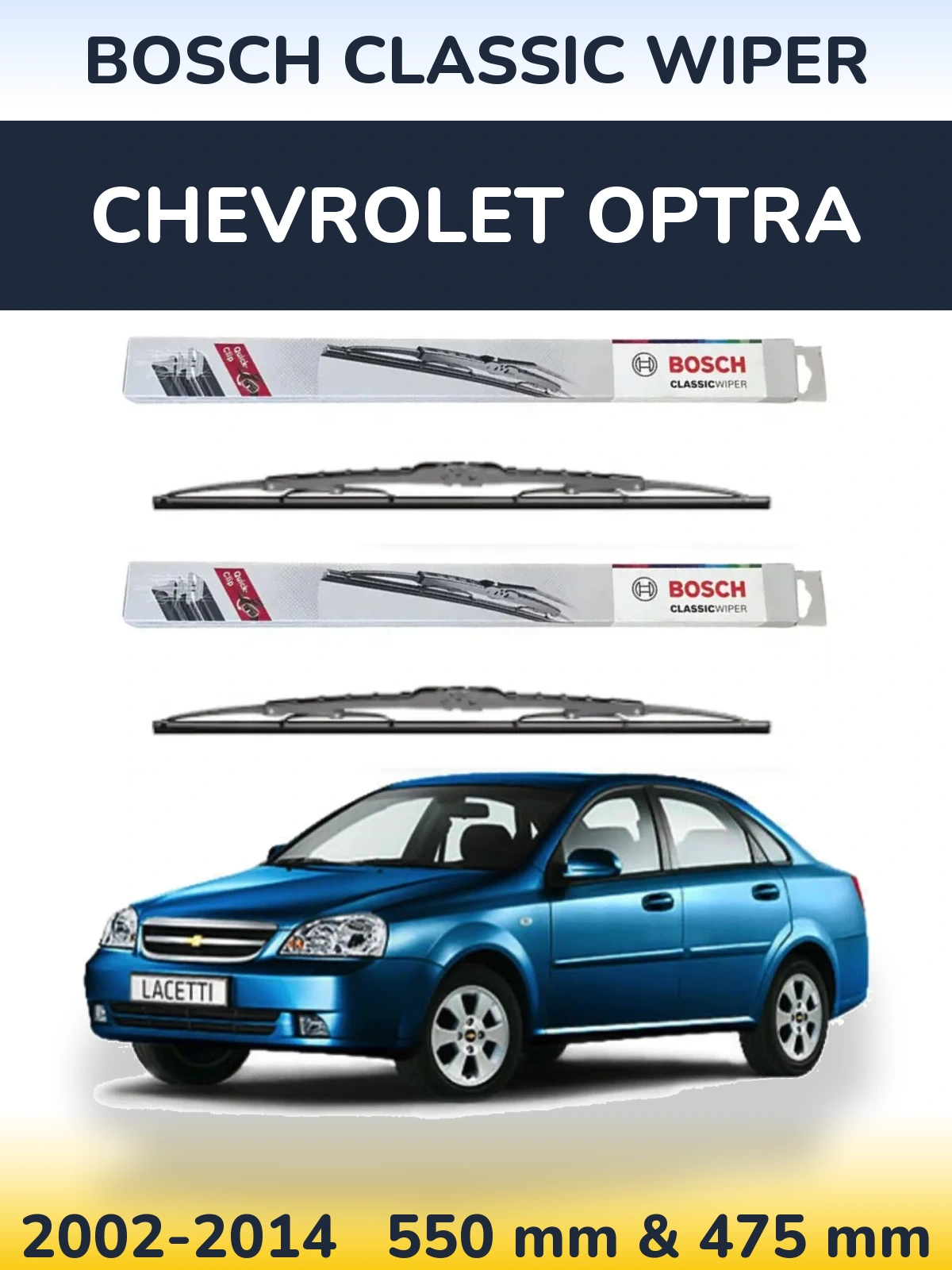 Komplet przednich wycieraczek BOSCH Classic Wiper 550 & 475 mm do Chevrolet Optra 2002-2014