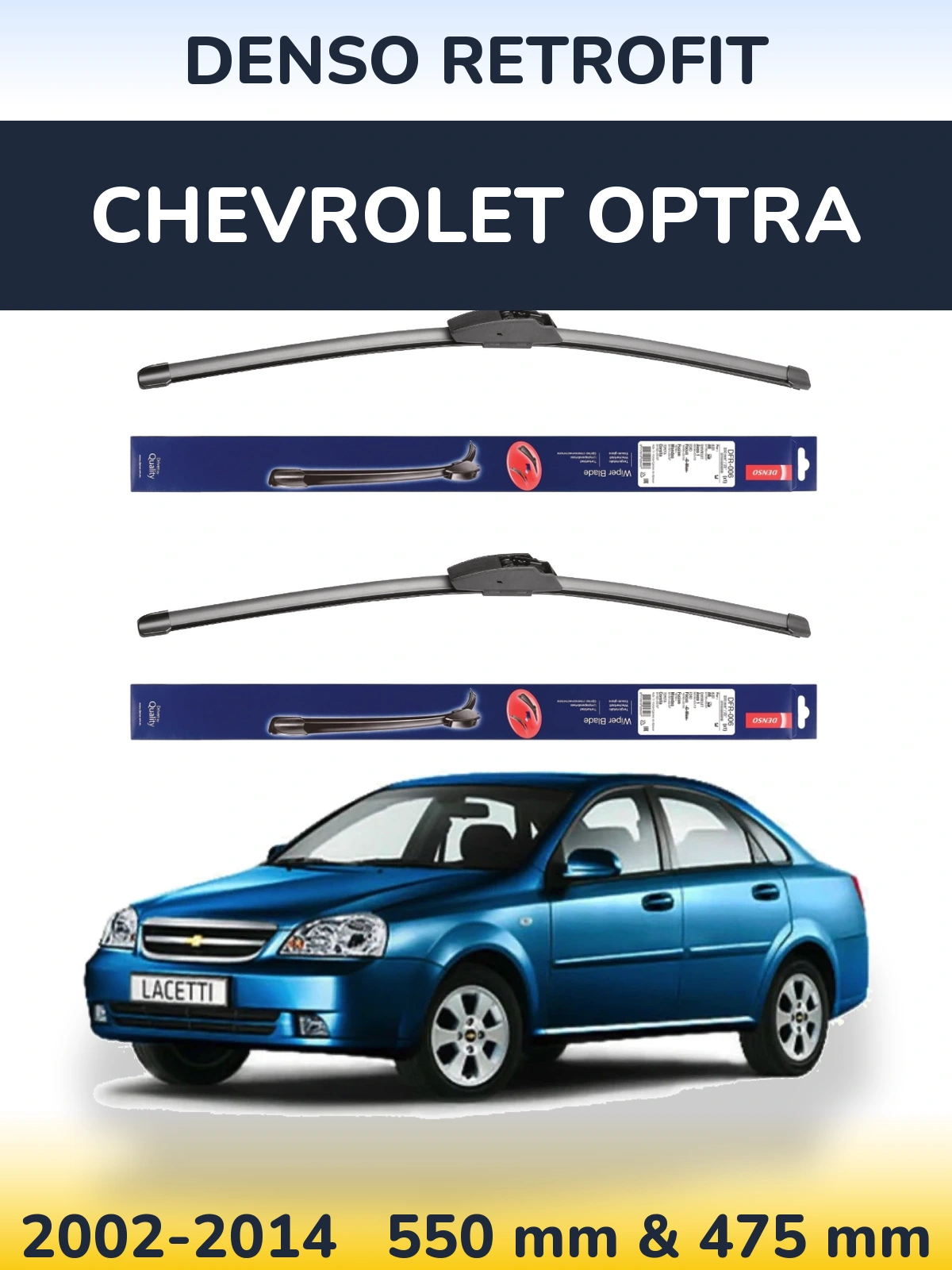 Komplet przednich wycieraczek Denso Retrofit 550 & 475 mm do Chevrolet Optra 2002-2014
