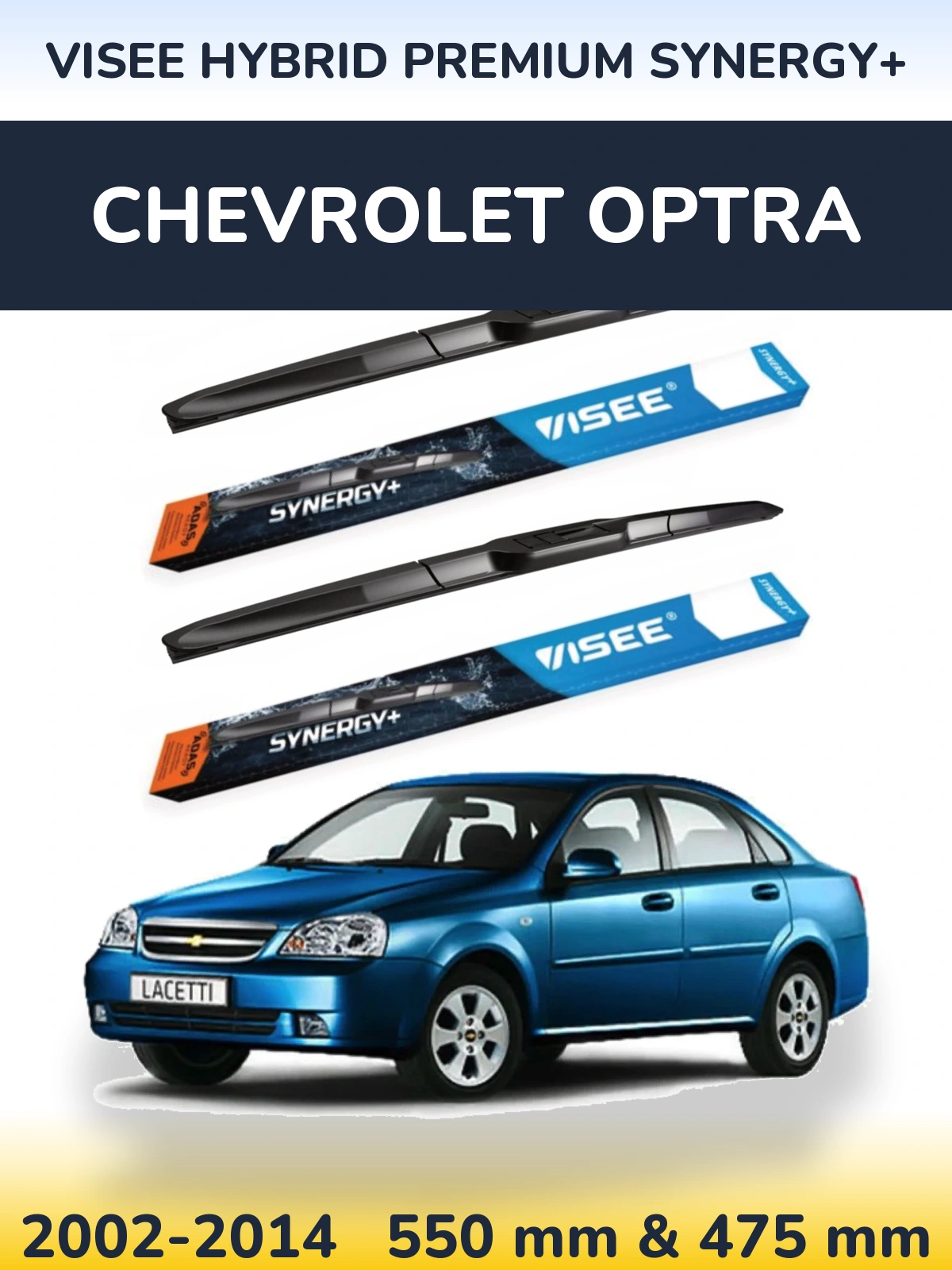 Komplet przednich wycieraczek VISEE HYBRID PREMIUM SYNERGY+ 550 & 475 mm do Chevrolet Optra 2002-2014