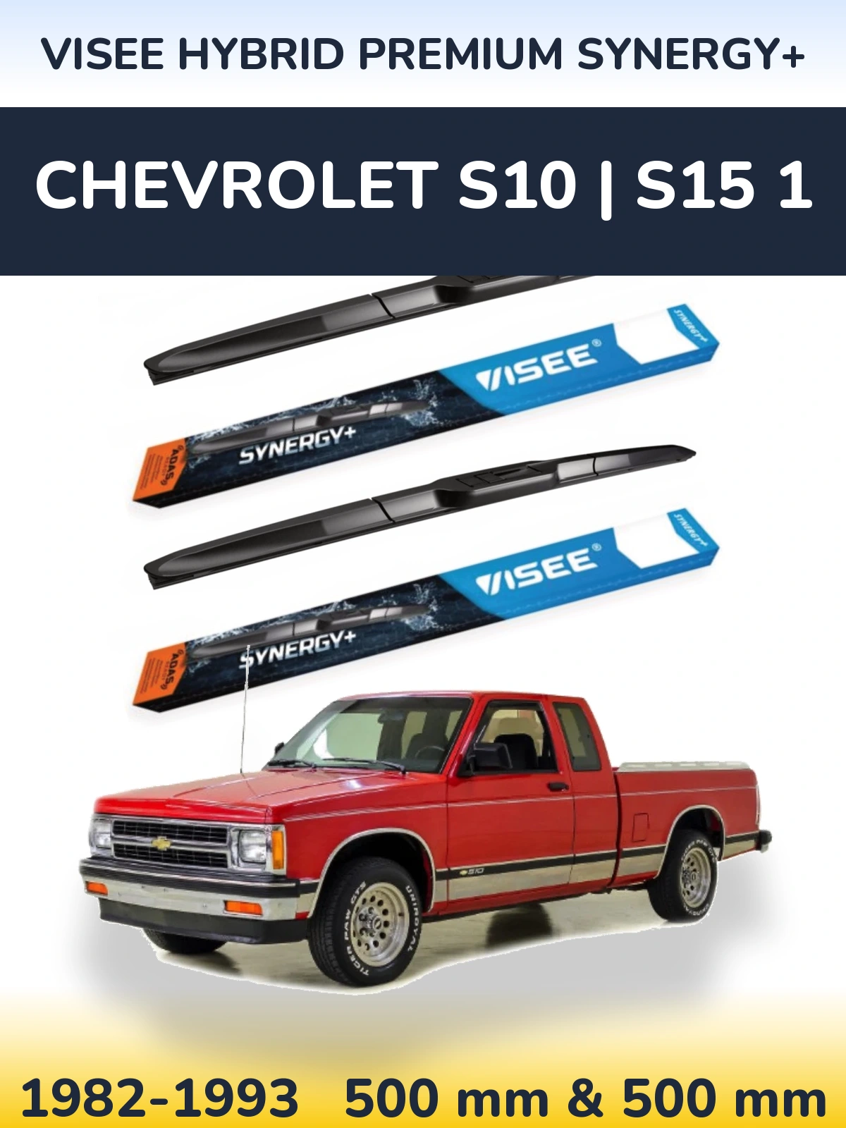 Komplet przednich wycieraczek VISEE HYBRID PREMIUM SYNERGY+ 500 & 500 mm do Chevrolet S10 | S15 1 1982-1993