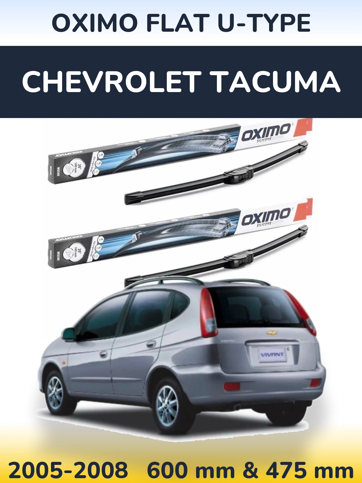 Комплект передних дворников Oximo Flat U-type 600 & 475 мм для Chevrolet Tacuma 2005-2008