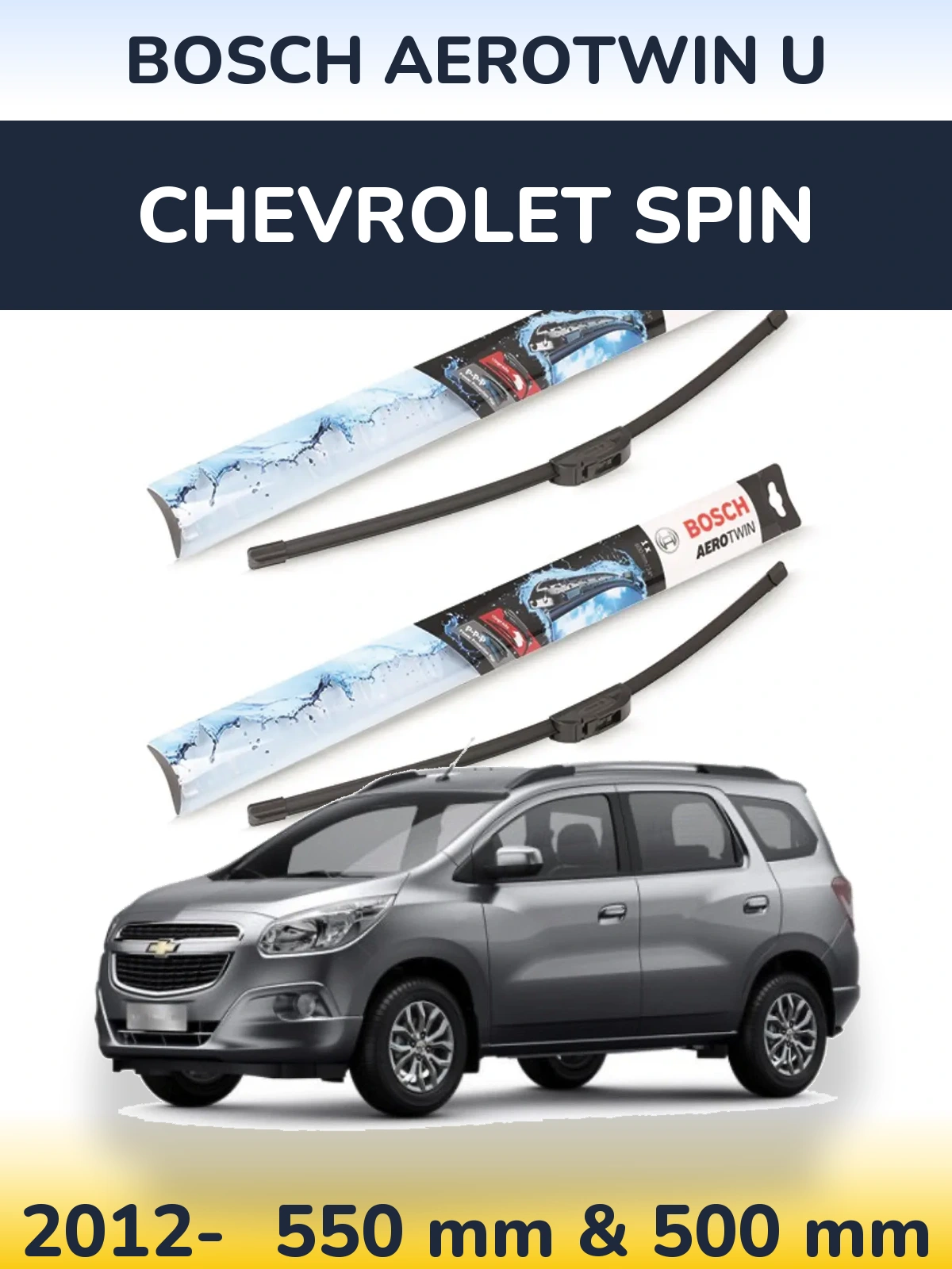 Komplet przednich wycieraczek BOSCH AeroTwin U 550 & 500 mm do Chevrolet Spin 2012-2026