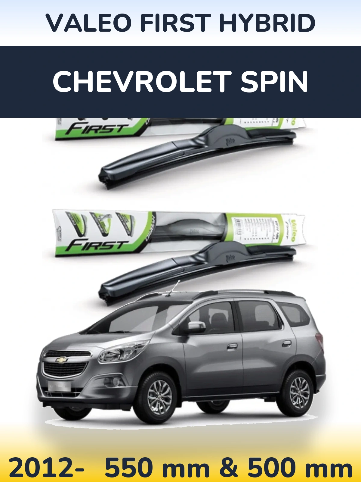 Komplet przednich wycieraczek Valeo First Hybrid 550 & 500 mm do Chevrolet Spin 2012-2026