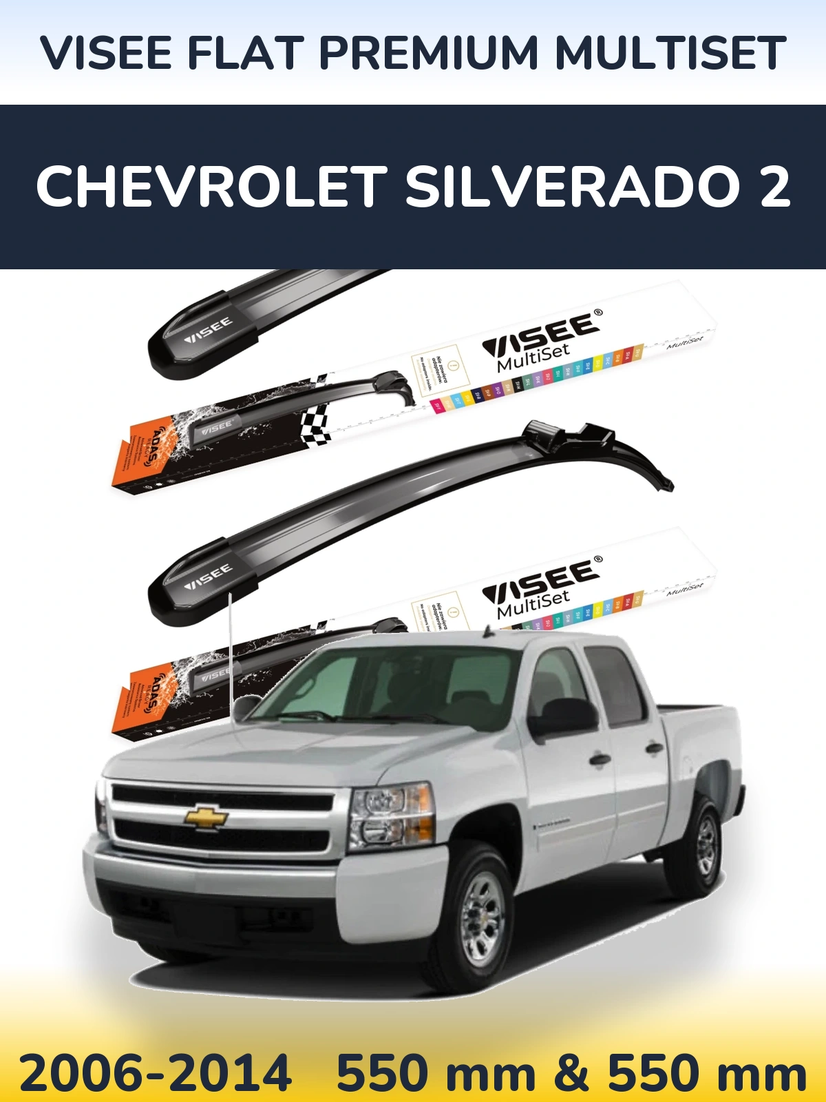Komplet przednich wycieraczek VISEE FLAT PREMIUM MultiSet 550 & 550 mm do Chevrolet Silverado 2 2006-2014
