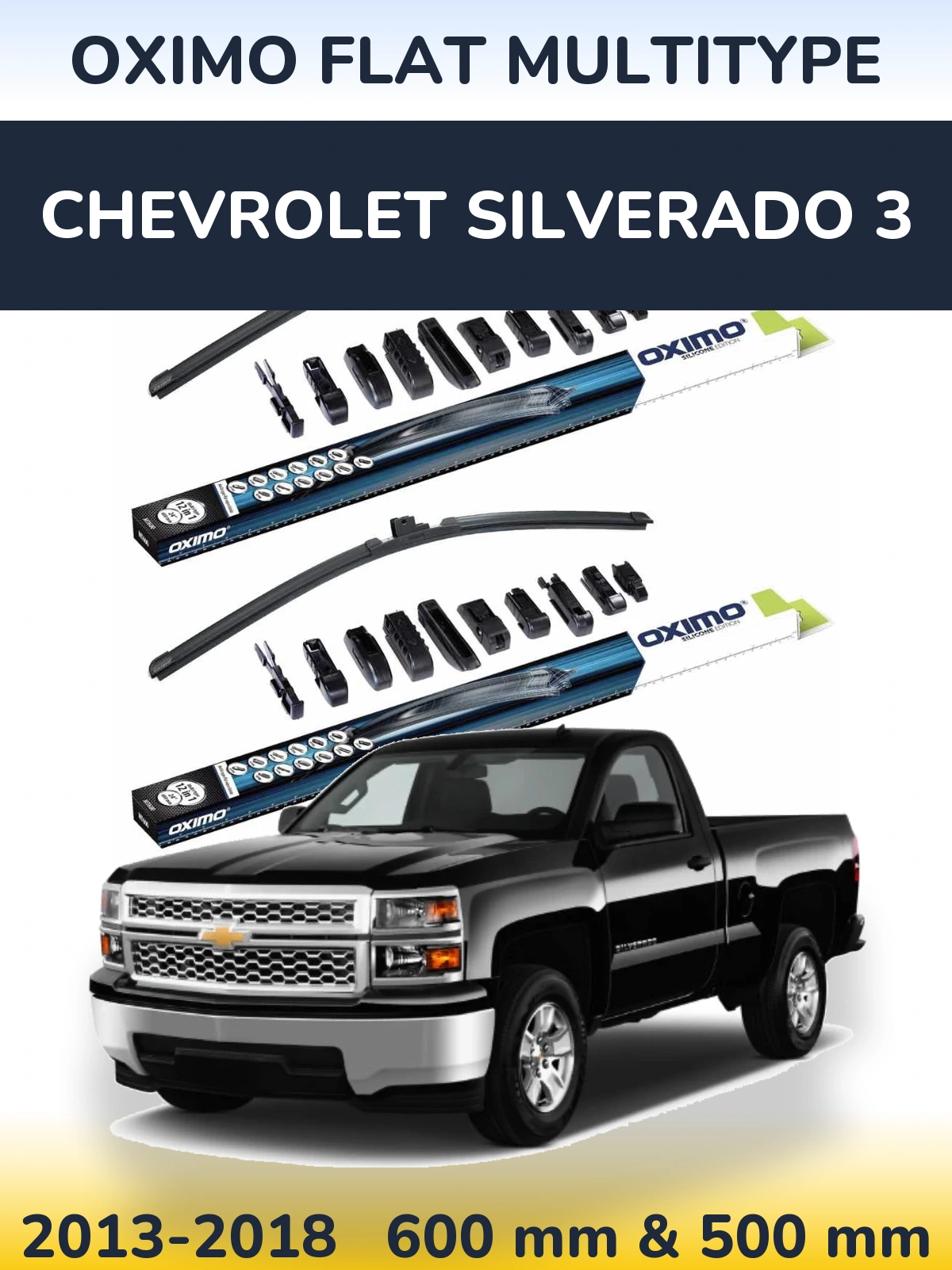 Komplet przednich wycieraczek Oximo Flat MultiType 600 & 500 mm do Chevrolet Silverado 3 2013-2018