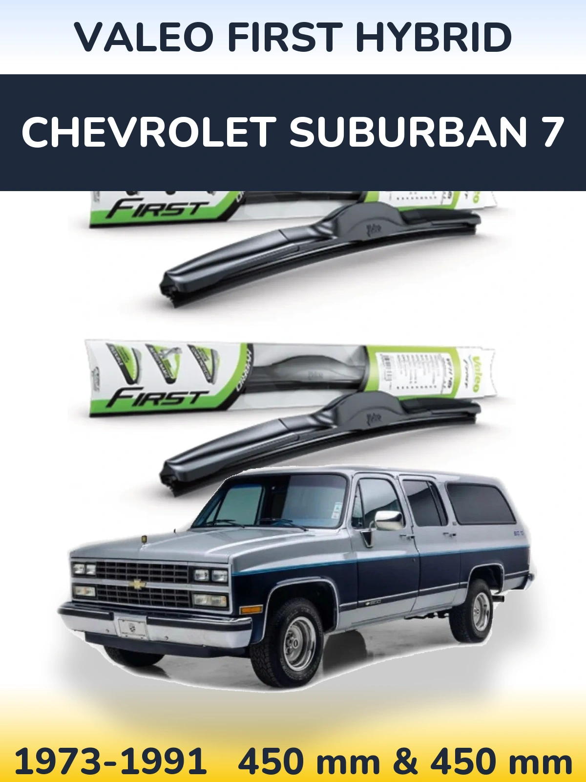 Комплект передних дворников Valeo First Hybrid 450 & 450 мм для Chevrolet Suburban 7 1973-1991