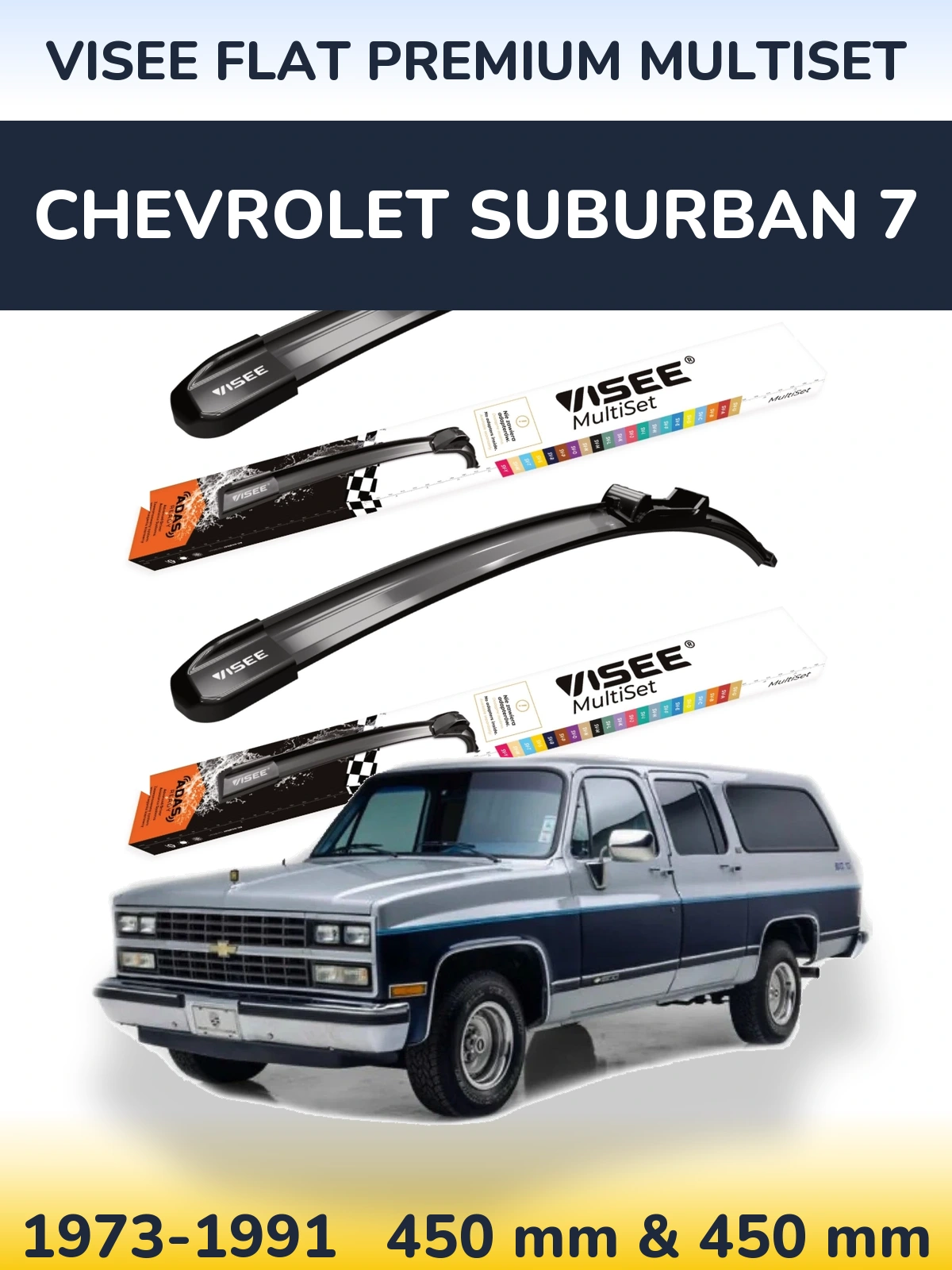 Komplet przednich wycieraczek VISEE FLAT PREMIUM MultiSet 450 & 450 mm do Chevrolet Suburban 7 1973-1991