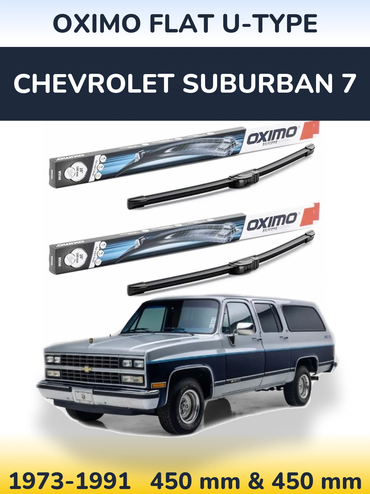 Komplet przednich wycieraczek Oximo Flat U-type 450 & 450 mm do Chevrolet Suburban 7 1973-1991