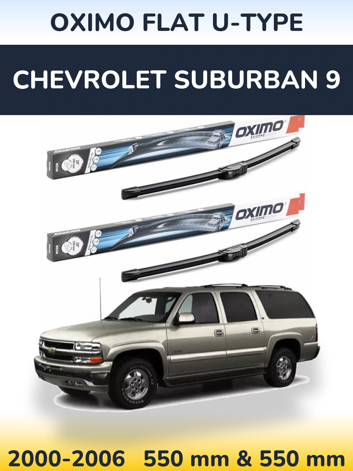 Komplet przednich wycieraczek Oximo Flat U-type 550 & 550 mm do Chevrolet Suburban 9 2000-2006