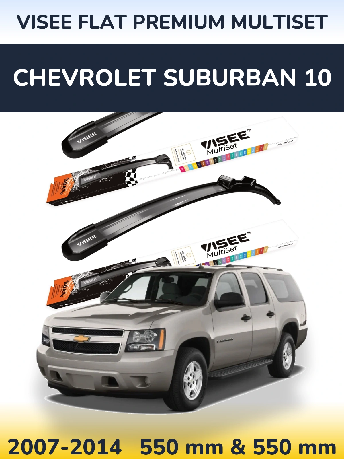 Komplet przednich wycieraczek VISEE FLAT PREMIUM MultiSet 550 & 550 mm do Chevrolet Suburban 10 2007-2014